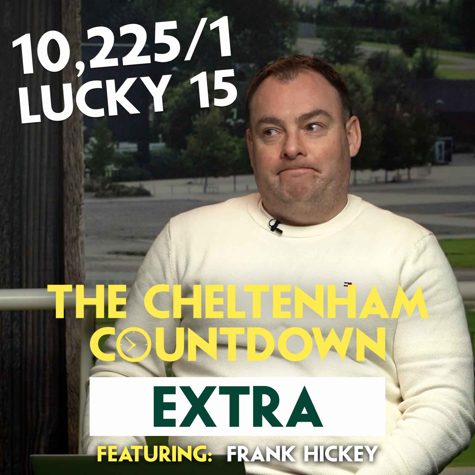 FRANK’S “FILTHY” LUCKY 15 | Cheltenham Countdown EXTRA Ep 5 | Novices Hurdle Special | Frank Hickey episode artwork