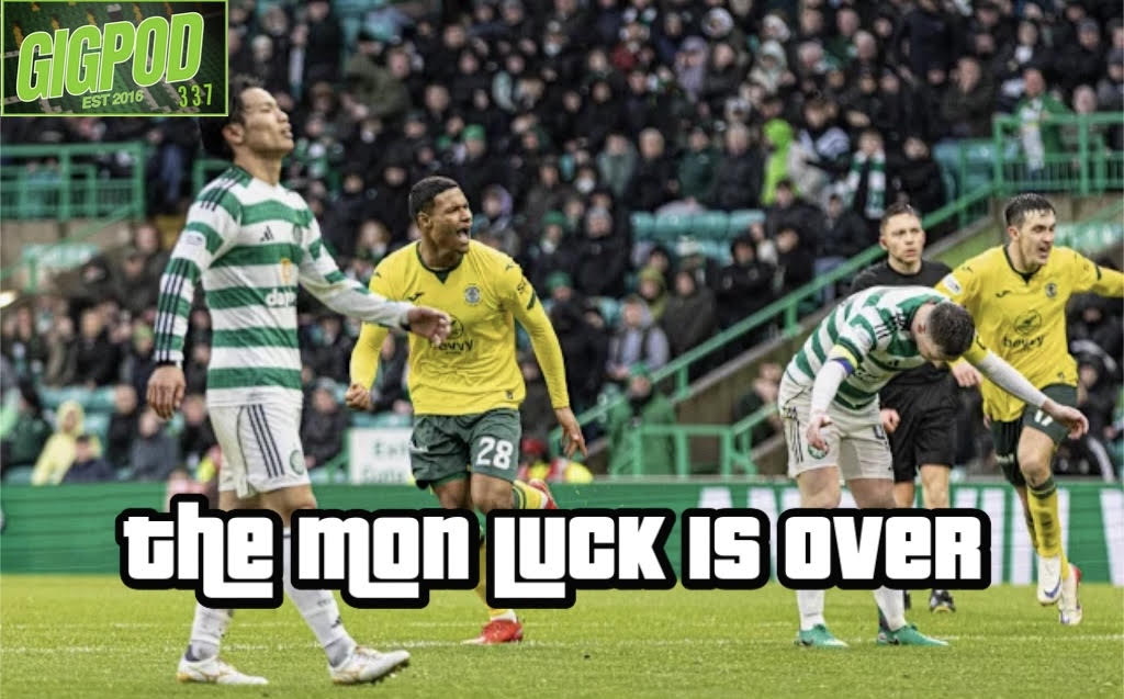 GIGPOD EP 337: THE MON LUCK IS OVER