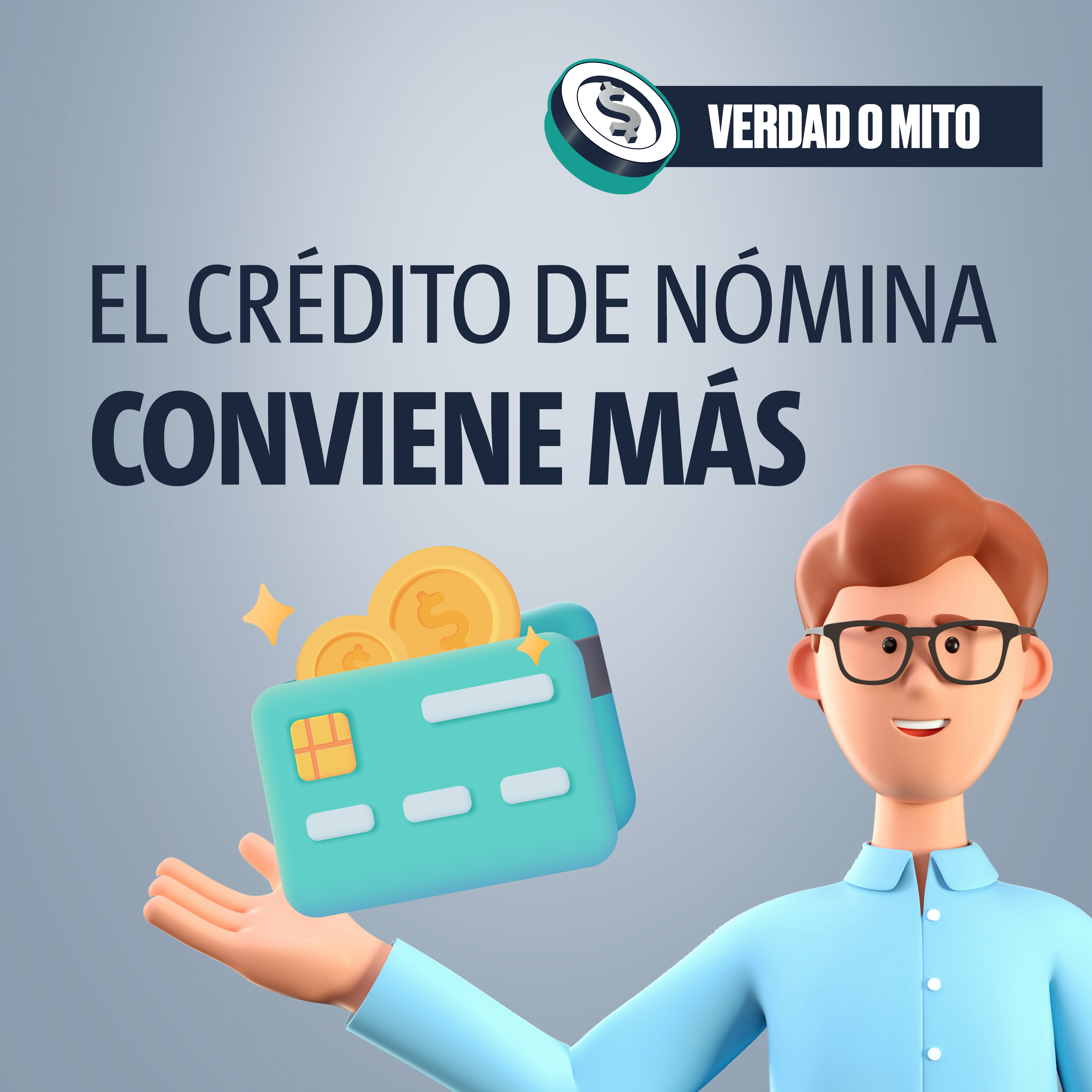 VERDAD O MITO: El crédito de nómina conviene más que un crédito personal