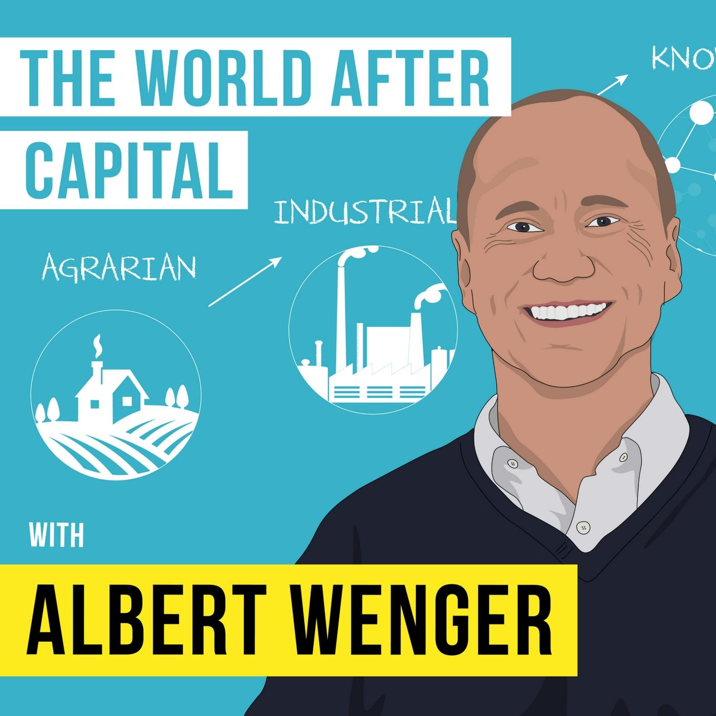 Albert Wenger – World After Capital – [Invest Like the Best, EP.80]