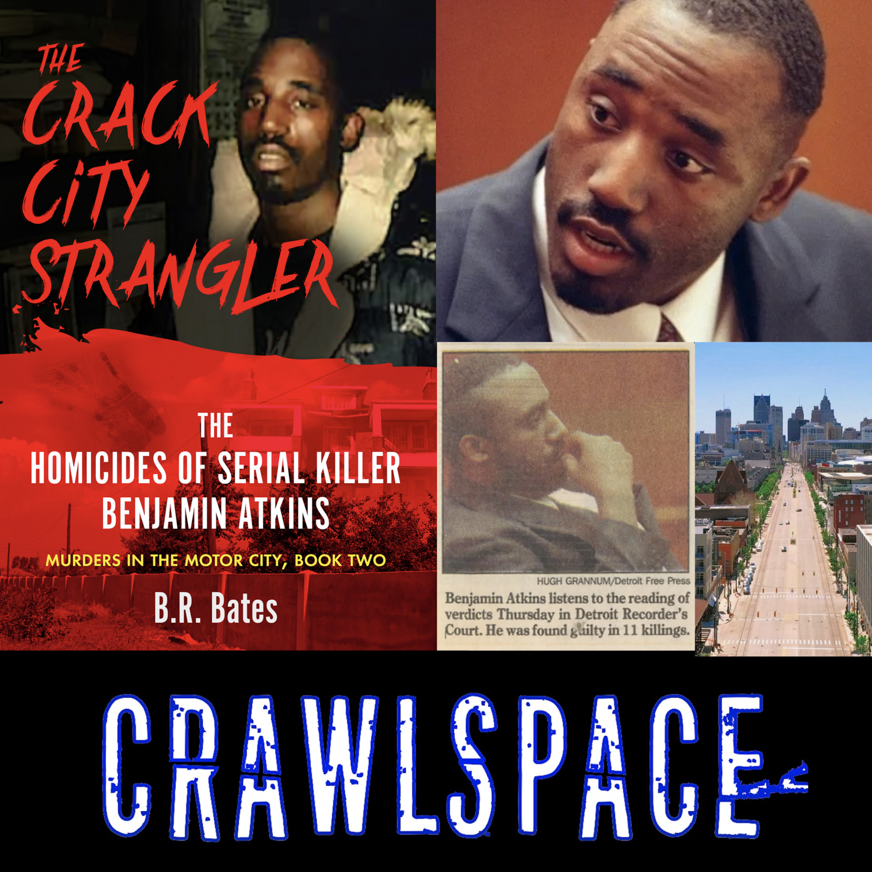 54 // The Crack City Strangler Benjamin Atkins w/ B.R. Bates episode artwork