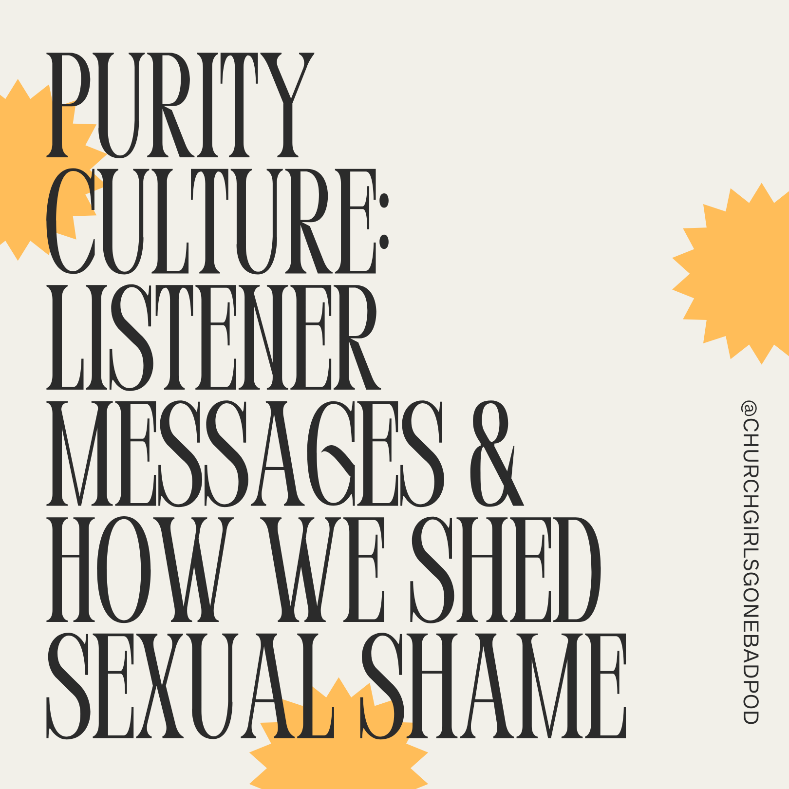Purity Culture: Listener Messages & How We Shed Sexual Shame