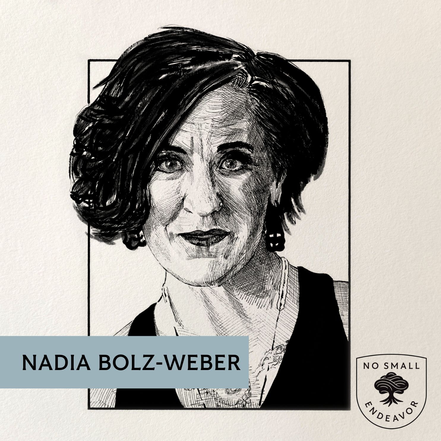 193: Nadia Bolz-Weber: From Fundamentalism to Stand-up Comedy to Ordained Pastor