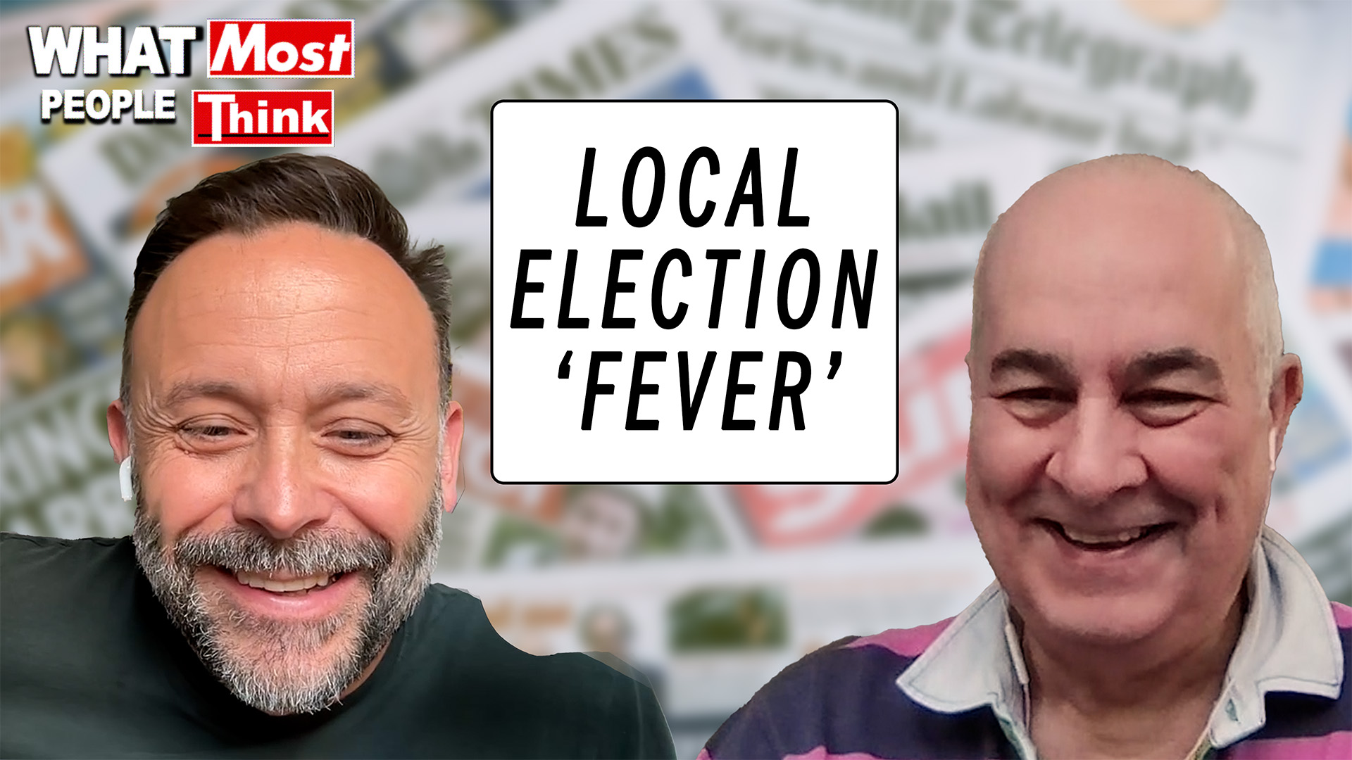 LOCAL ELECTON 'FEVER' - Feat. Iain Dale