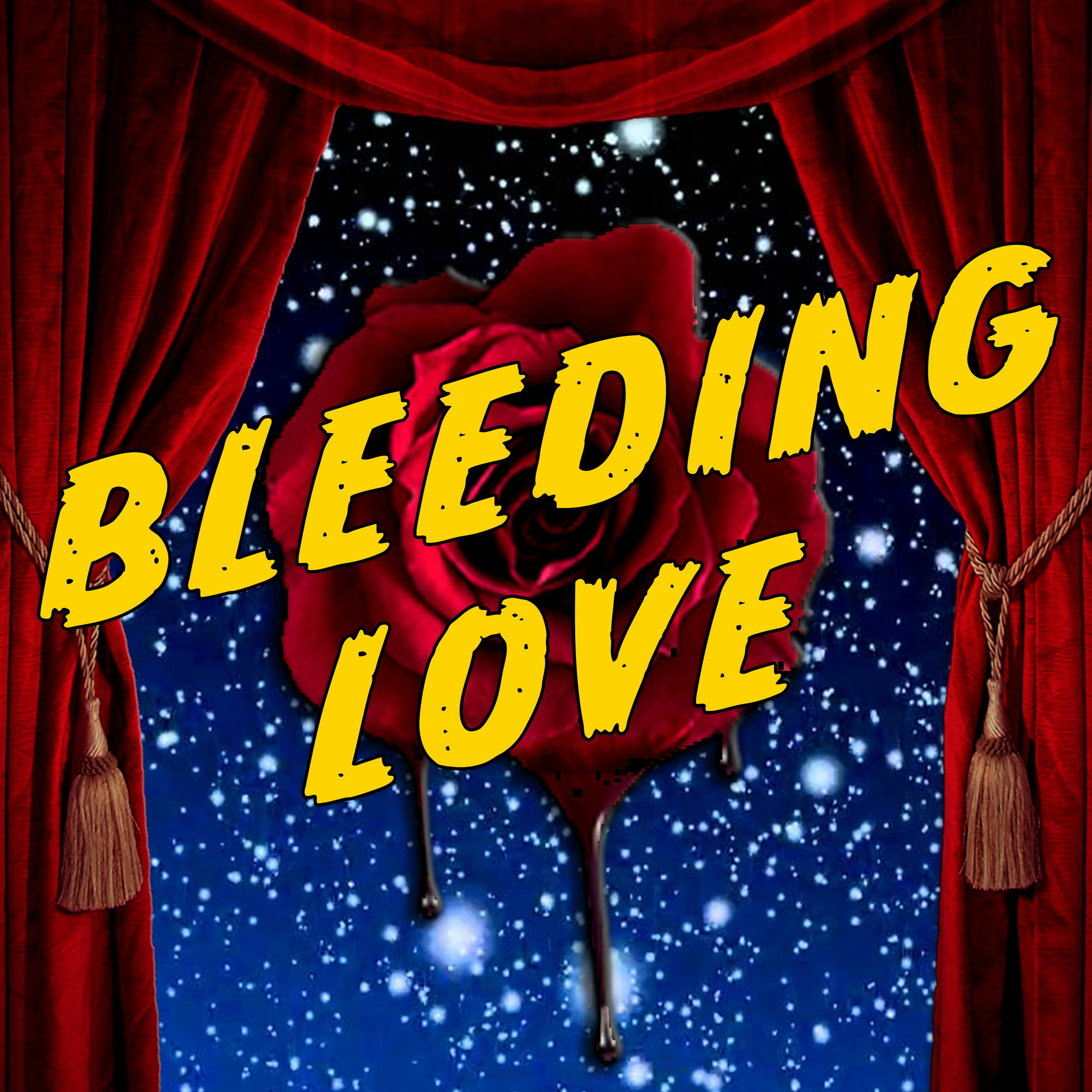 "Bleeding Love: a new musical podcast" Podcast