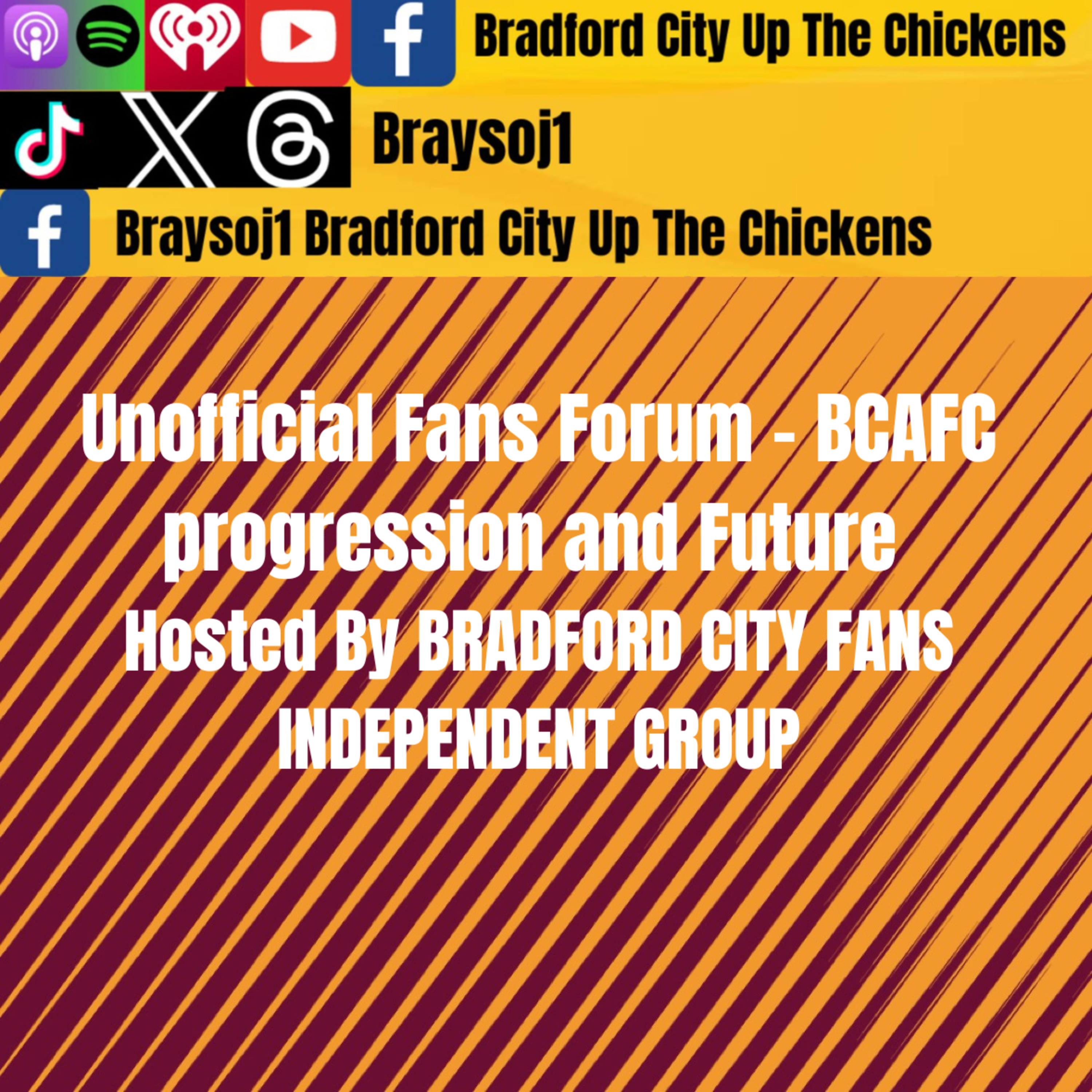Ep 19) The Unofficial Fans Forum - BCAFC progression and Future hosted by BRADFORD CITY FANS INDEPENDENT GROUP episode artwork