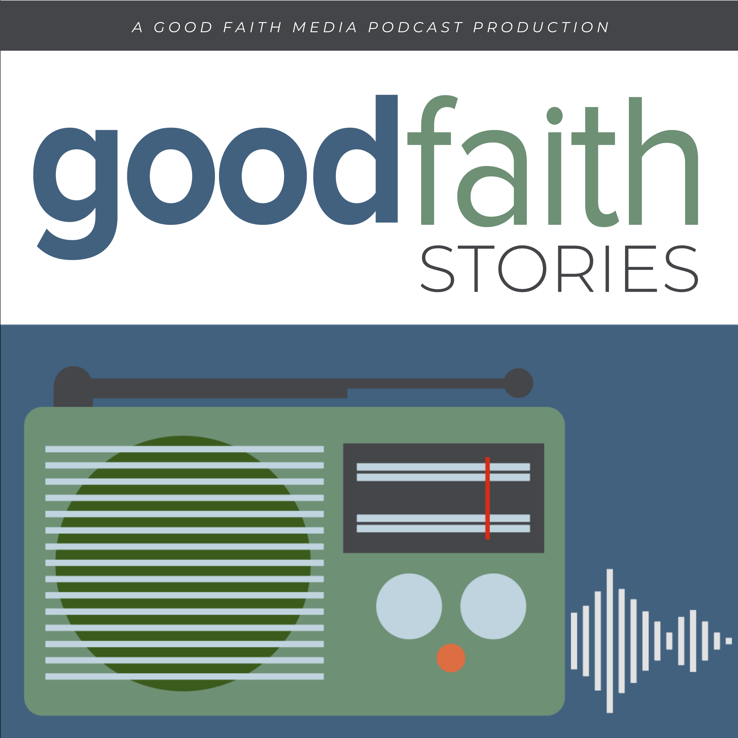 Good Faith Stories