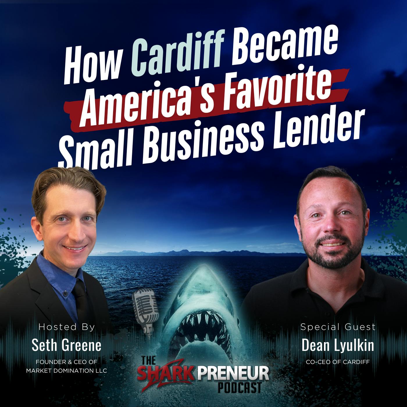 Episode 1214: How Cardiff Became America's Favorite Small Business Lender with Dean Lyulkin Episode 1214: How Cardiff Became America's Favorite Small Business Lender with Dean Lyulkin