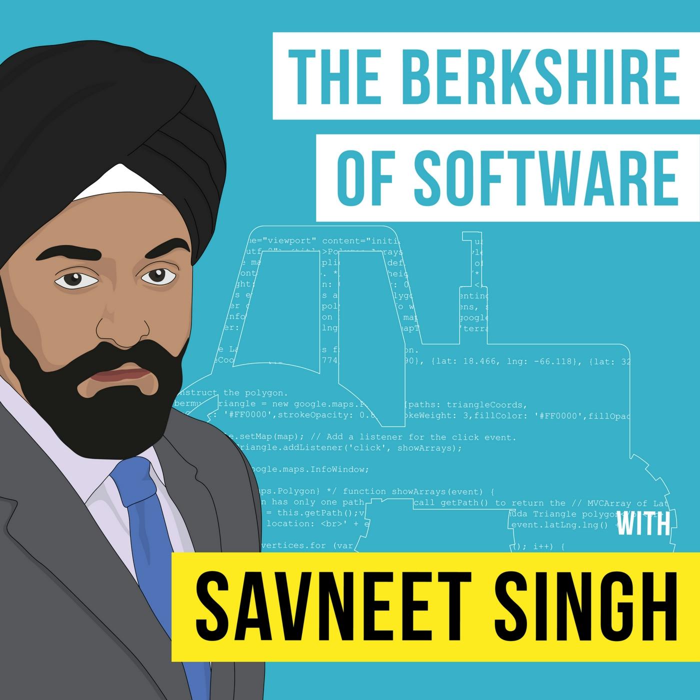 Savneet Singh – The Berkshire of Software – [Invest Like the Best, EP.79]