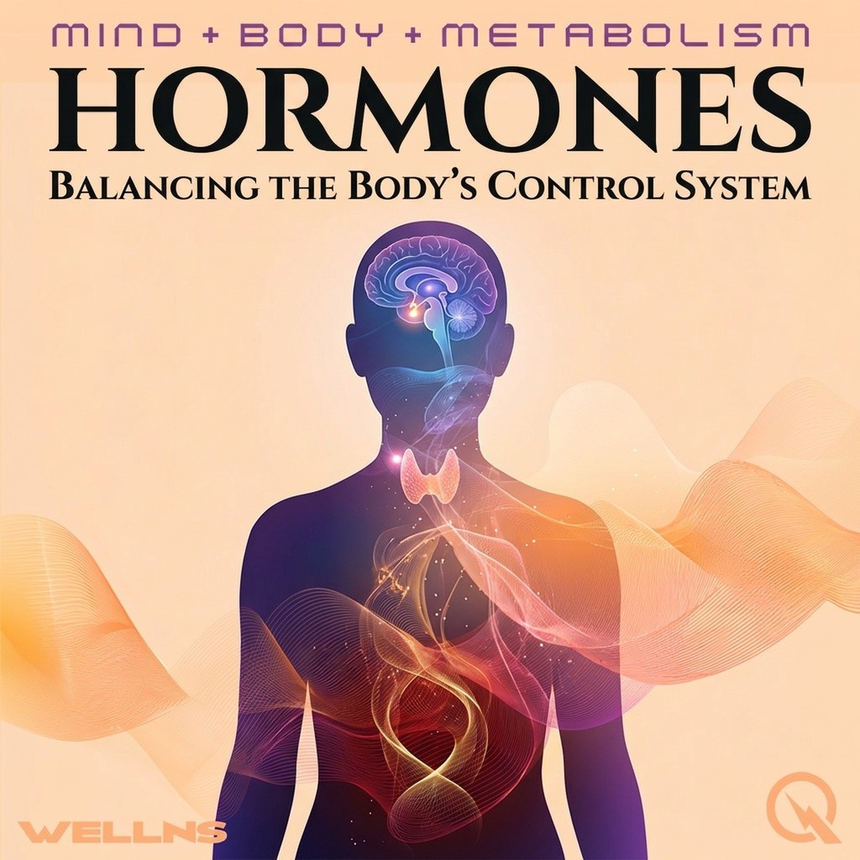 Hormones - Balancing the Body’s Control System