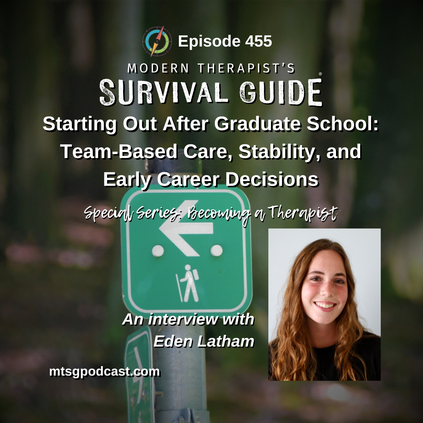 Special Series: Becoming a Therapist - Starting Out After Graduate School: Team-Based Care, Stability, and Early Career Decisions - An Interview with Eden Lathem