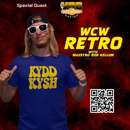 WCW Retro with "Maestro" Rob Kellum - Kydd Kysh episode artwork