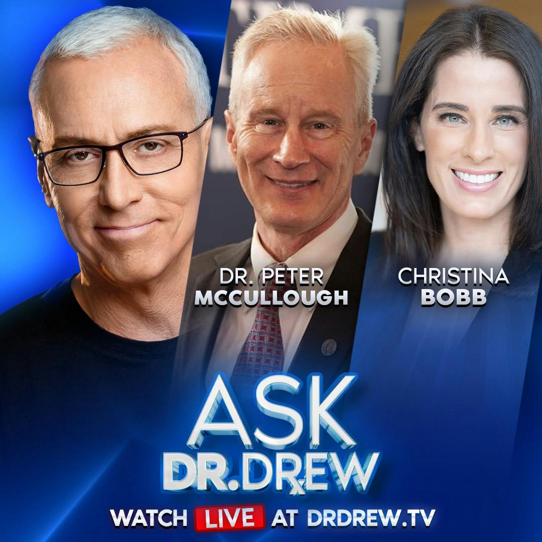 Rob Schneider: FL Surgeon General Ends ALL Vaccine Mandates… Why Does Pres. Trump Oppose? w/ Dr. Peter McCullough & Christina Bobb – Ask Dr. Drew – Ep 529 Rob Schneider: FL Surgeon General Ends ALL Vaccine Mandates… Why Does Pres. Trump Oppose? w/ Dr. Peter McCullough & Christina Bobb – Ask Dr. Drew – Ep 529