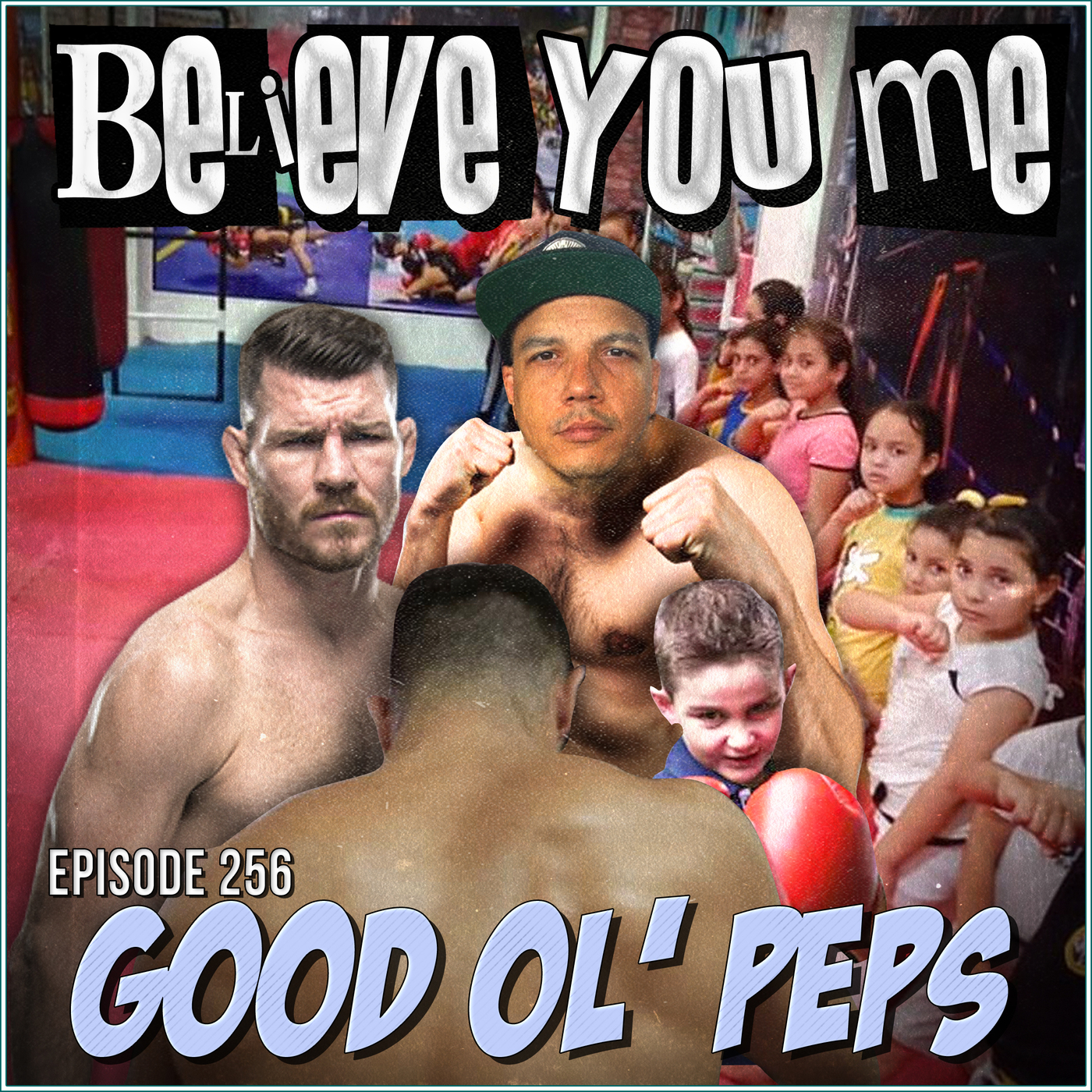 Believe You Me with Michael Bisping