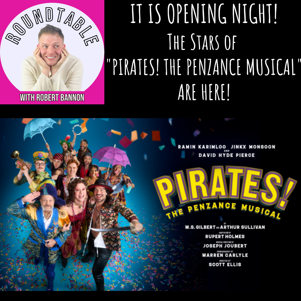 Ep 481- Opening Night At "Pirates Of Penzance" with Ramin, Jinx, David, & More!