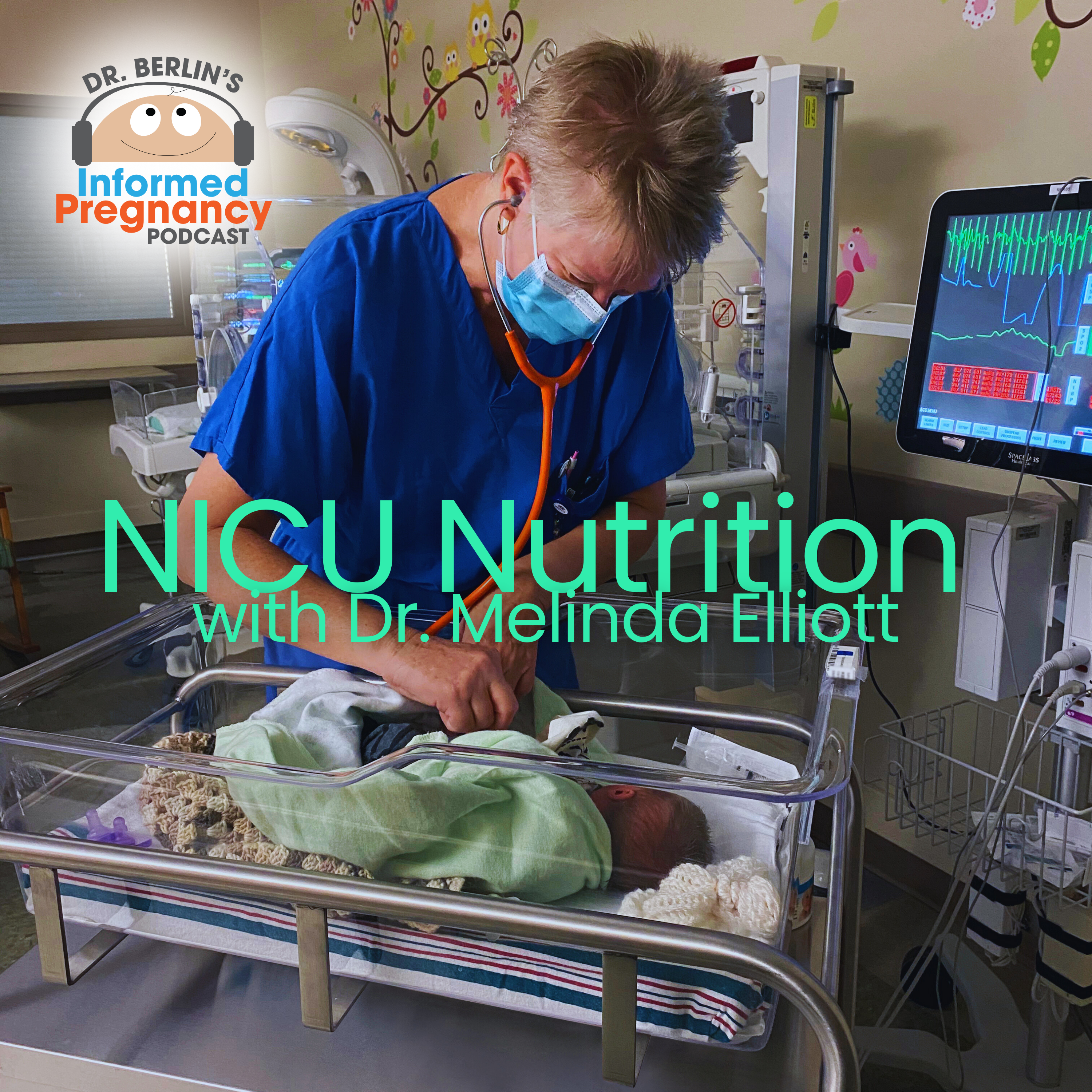 Ep. 479 NICU Nutrition with Dr. Melinda Elliott