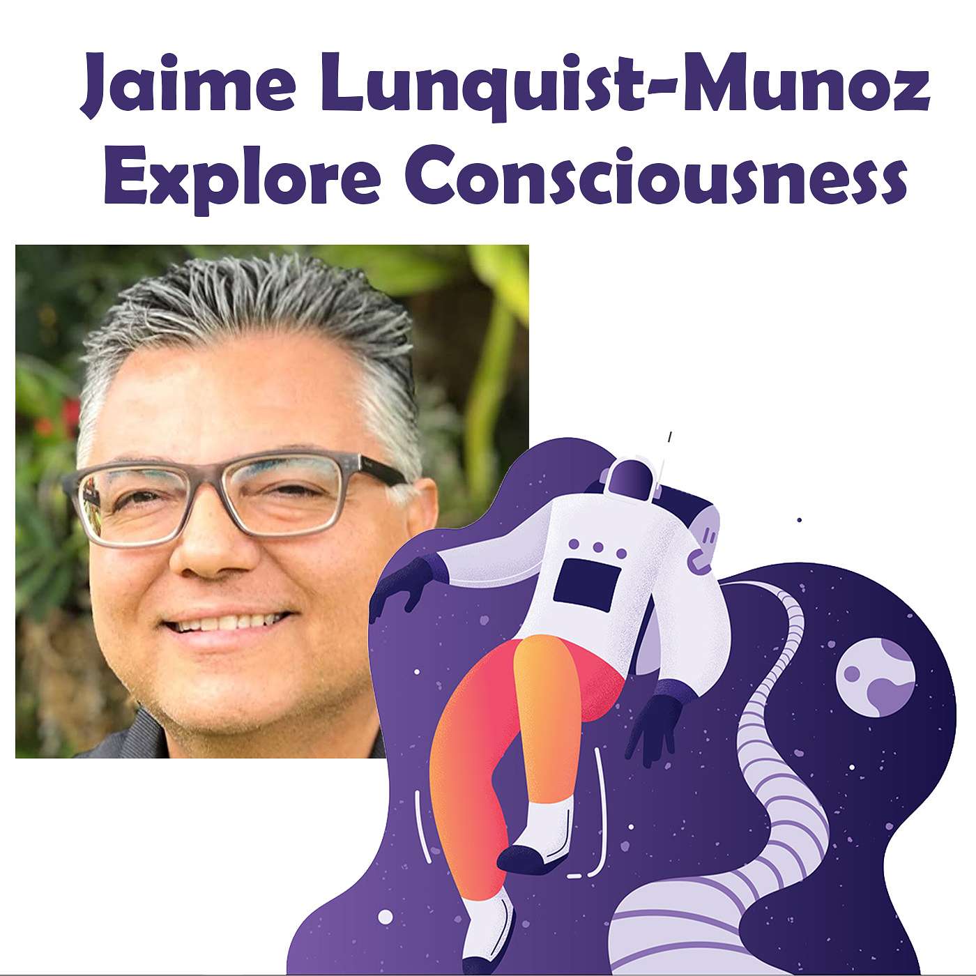You Are an Explorer of Your Own Consciousness episode artwork