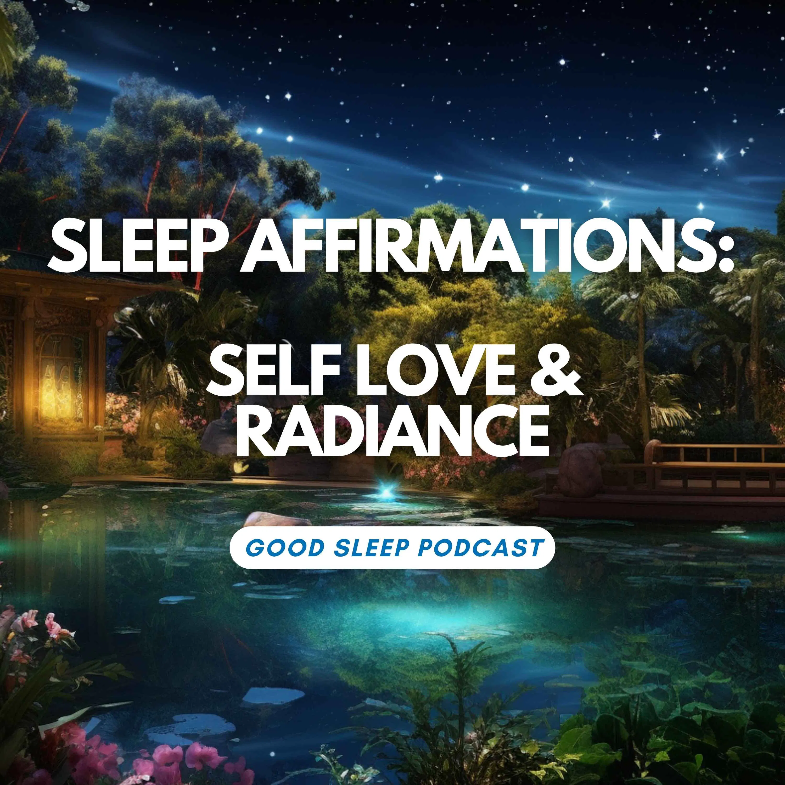 Radiant Self-Esteem: Sleep Affirmations for Inner Worth and Beauty episode artwork
