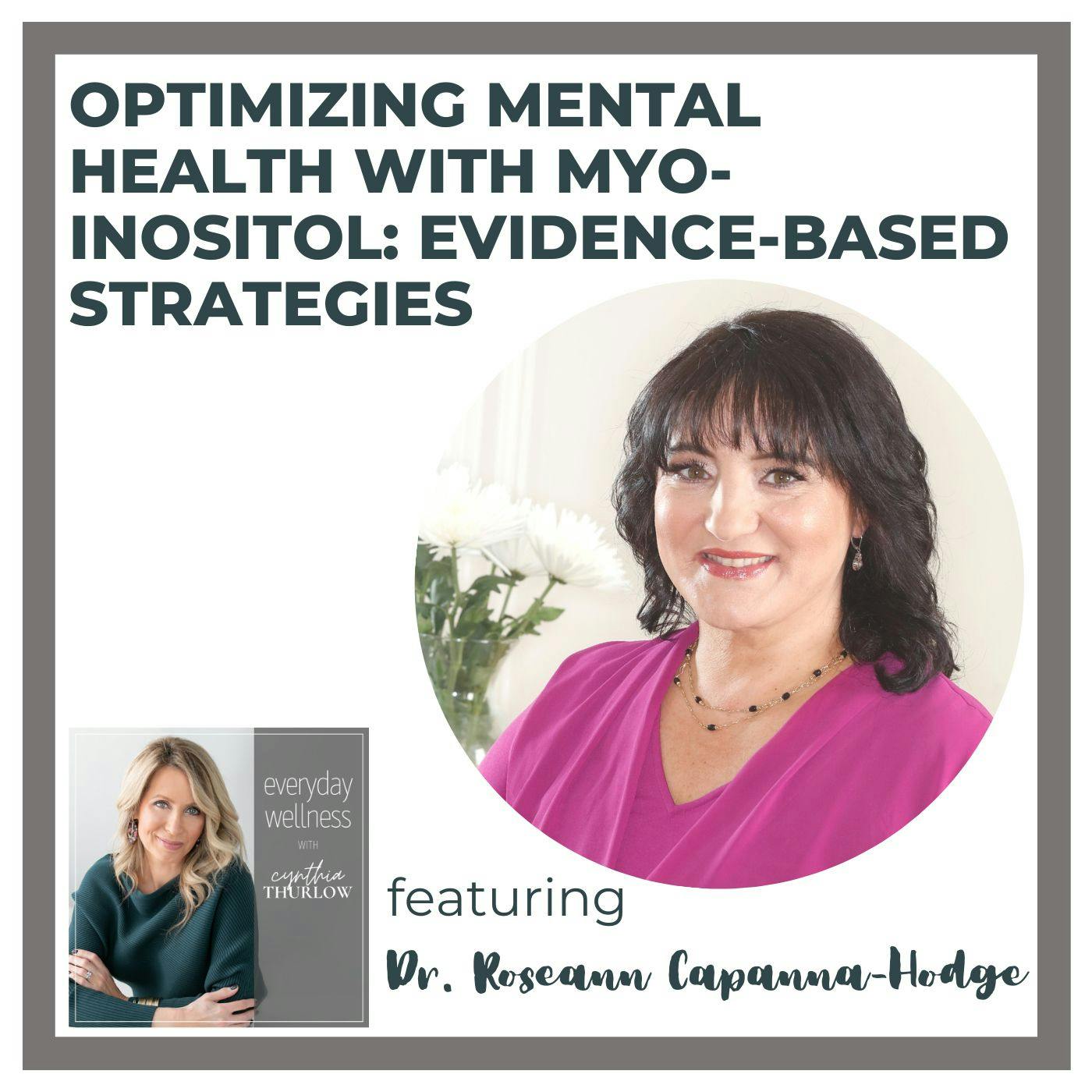 Ep. 273 Optimizing Mental Health with Myo-Inositol: Evidence-Based Strategies