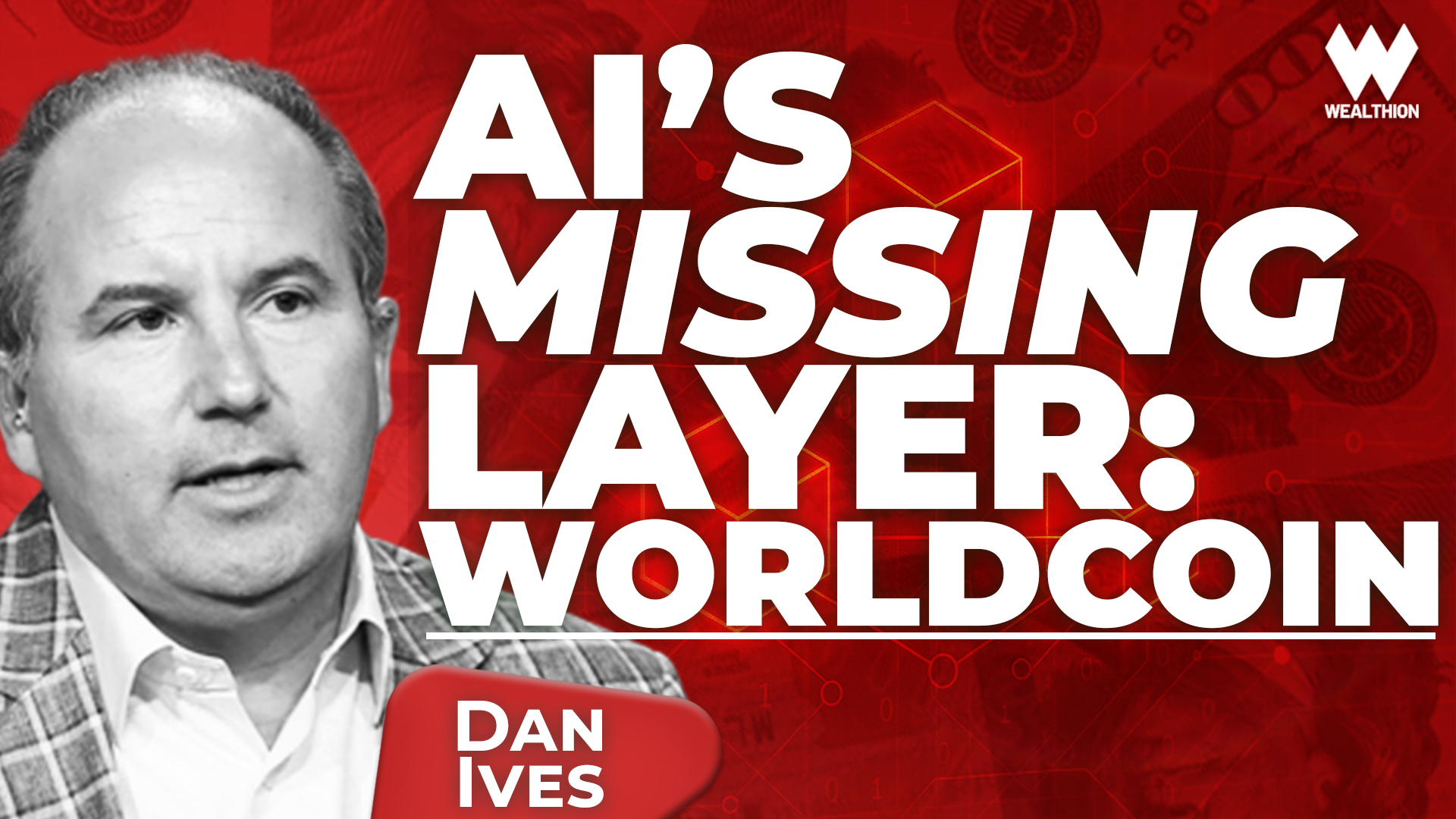 Dan Ives: AI, WorldCoin & the Future of Human Authentication