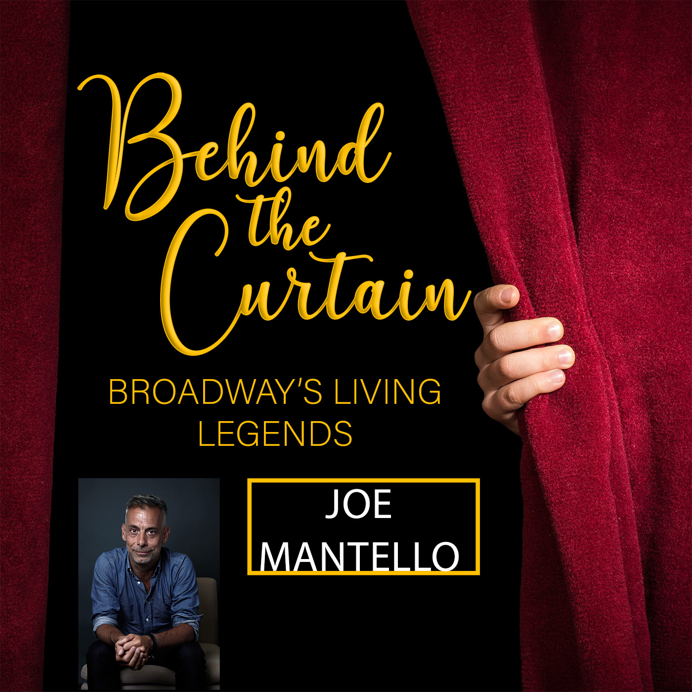BEHIND THE CURTAIN: BROADWAY\'S LIVING LEGENDS » Podcast