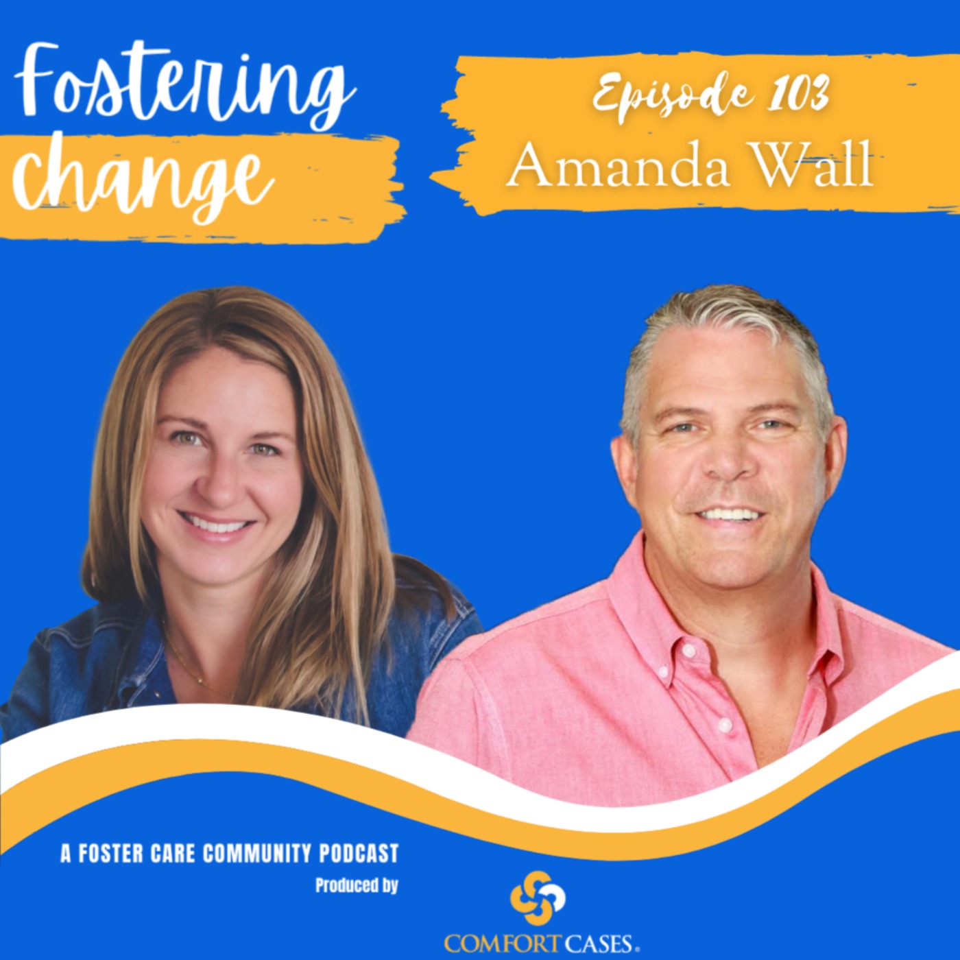 Fostering Change | Amanda Wall episode artwork