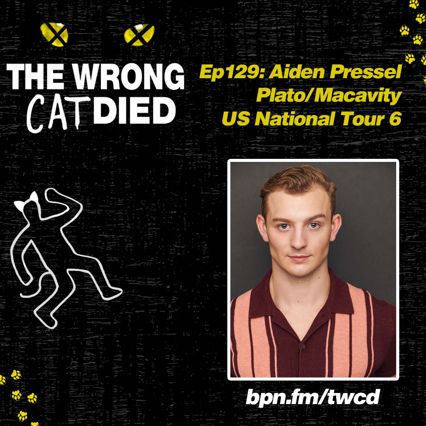 Ep129 - Aiden Pressel, Plato/Macavity on US National Tour 6 episode artwork