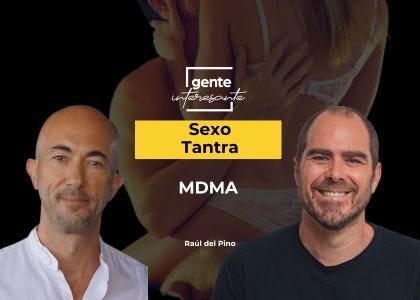 Tantra, Sexo y MDMA: La Revolución Espiritual Sexual del Futuro | Raúl del Pino episode artwork