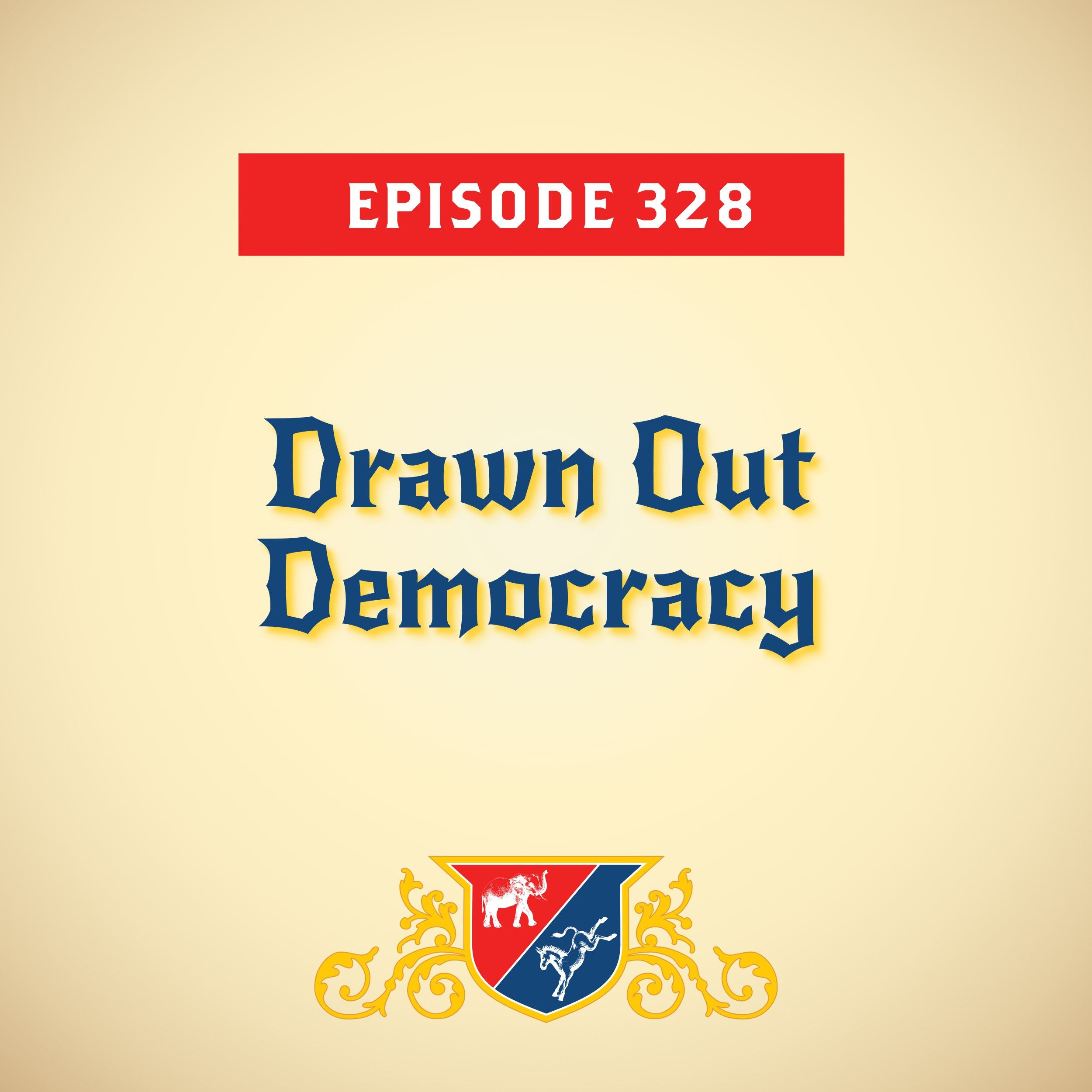 Drawn Out Democracy (with Adam Kinzinger)