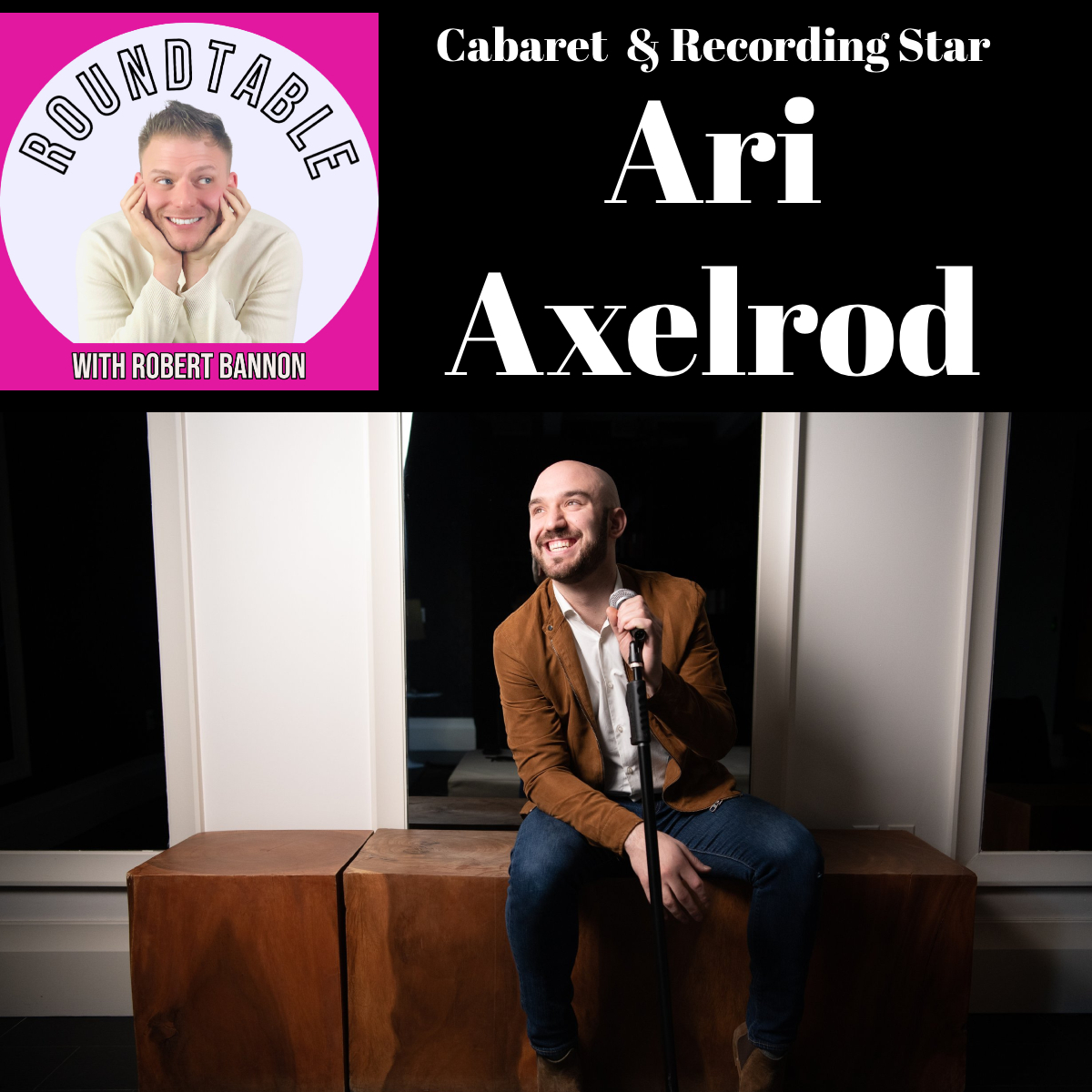 Cabaret Superstar Ari Axelrod Talks His New Album & Concert At 54 Below!