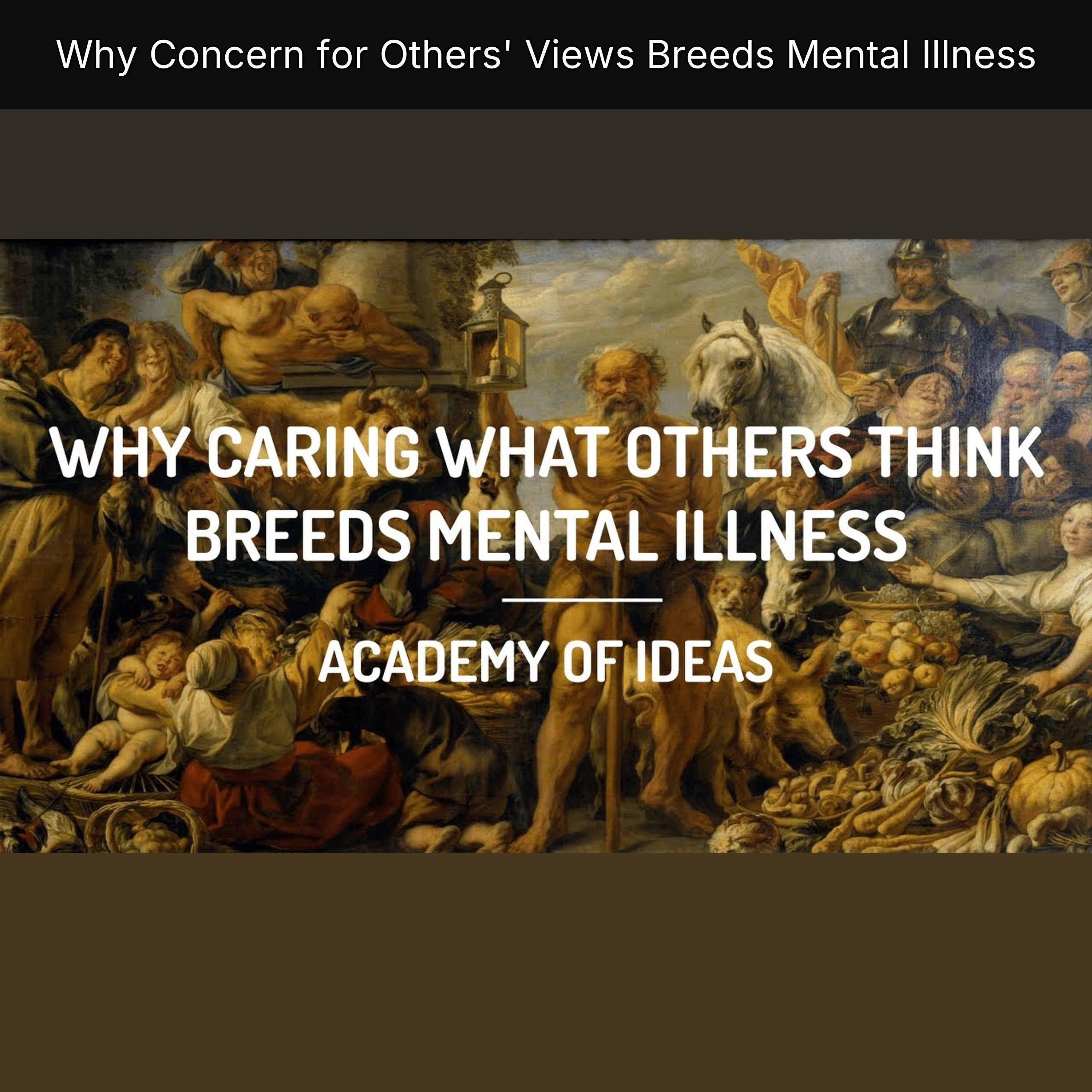 Why Concern for Others' Views Breeds Mental Illness episode artwork