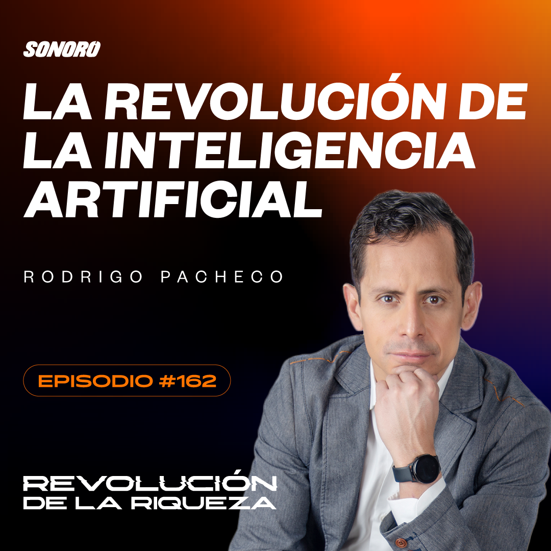 162. La Revolución de la Inteligencia Artificial con Rodrigo Pacheco episode artwork