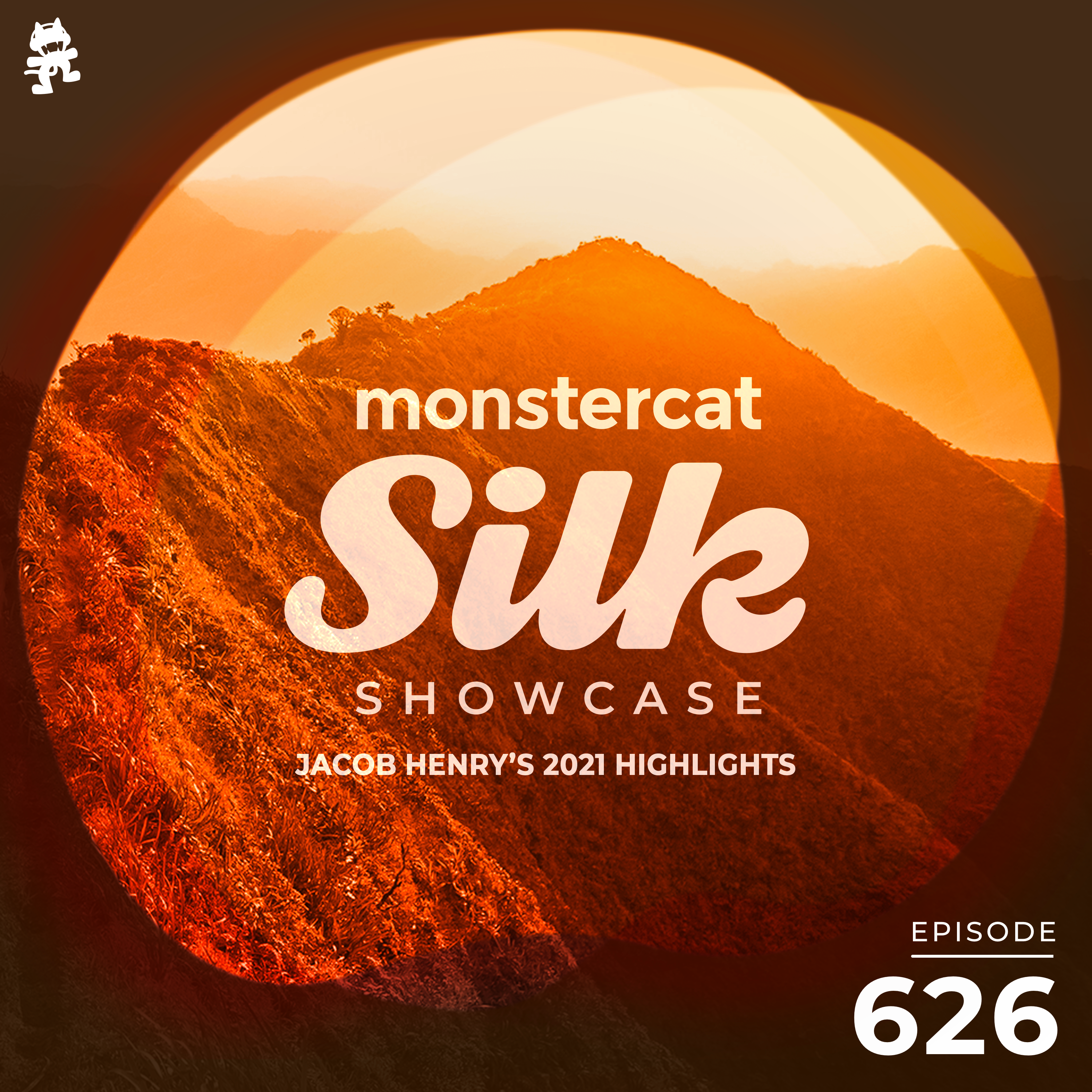 Monstercat Silk Showcase 626 (Jacob Henry's 2021 Highlights)