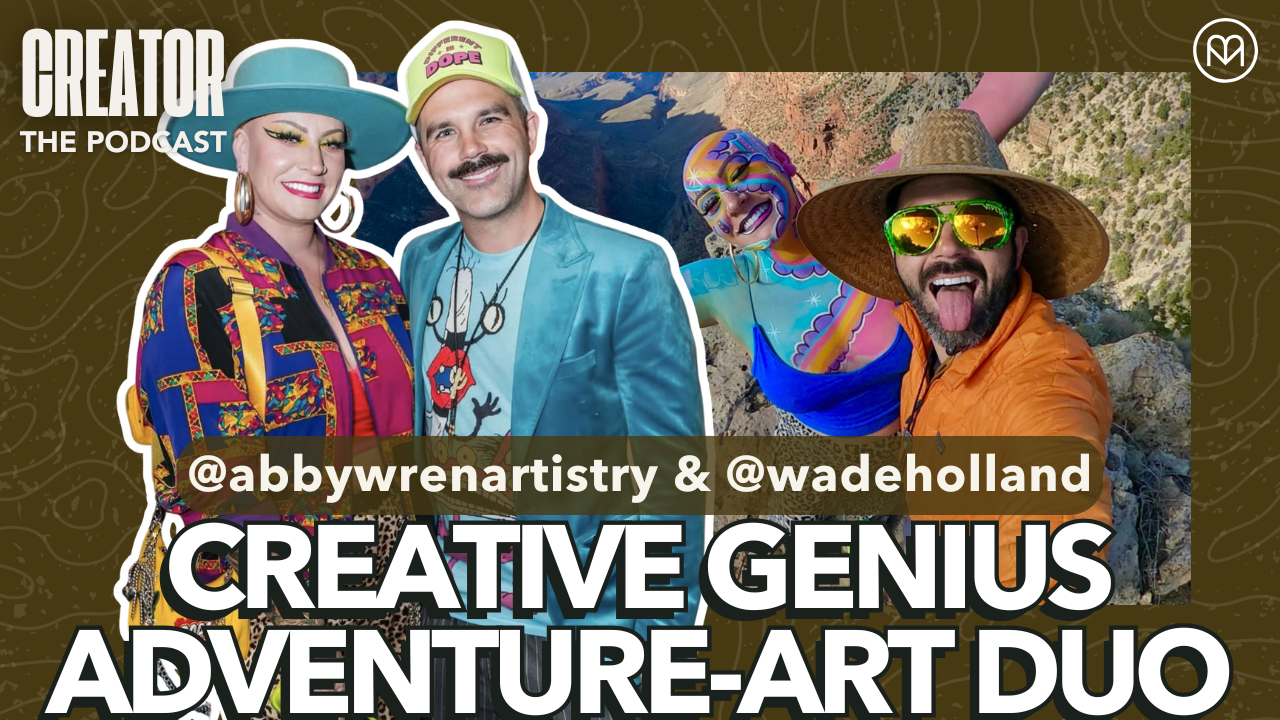 ENCORE // Wade Holland & Abby Wren: The Adventure-Art Duo Turning Personal Difference Into Creative Superpowers