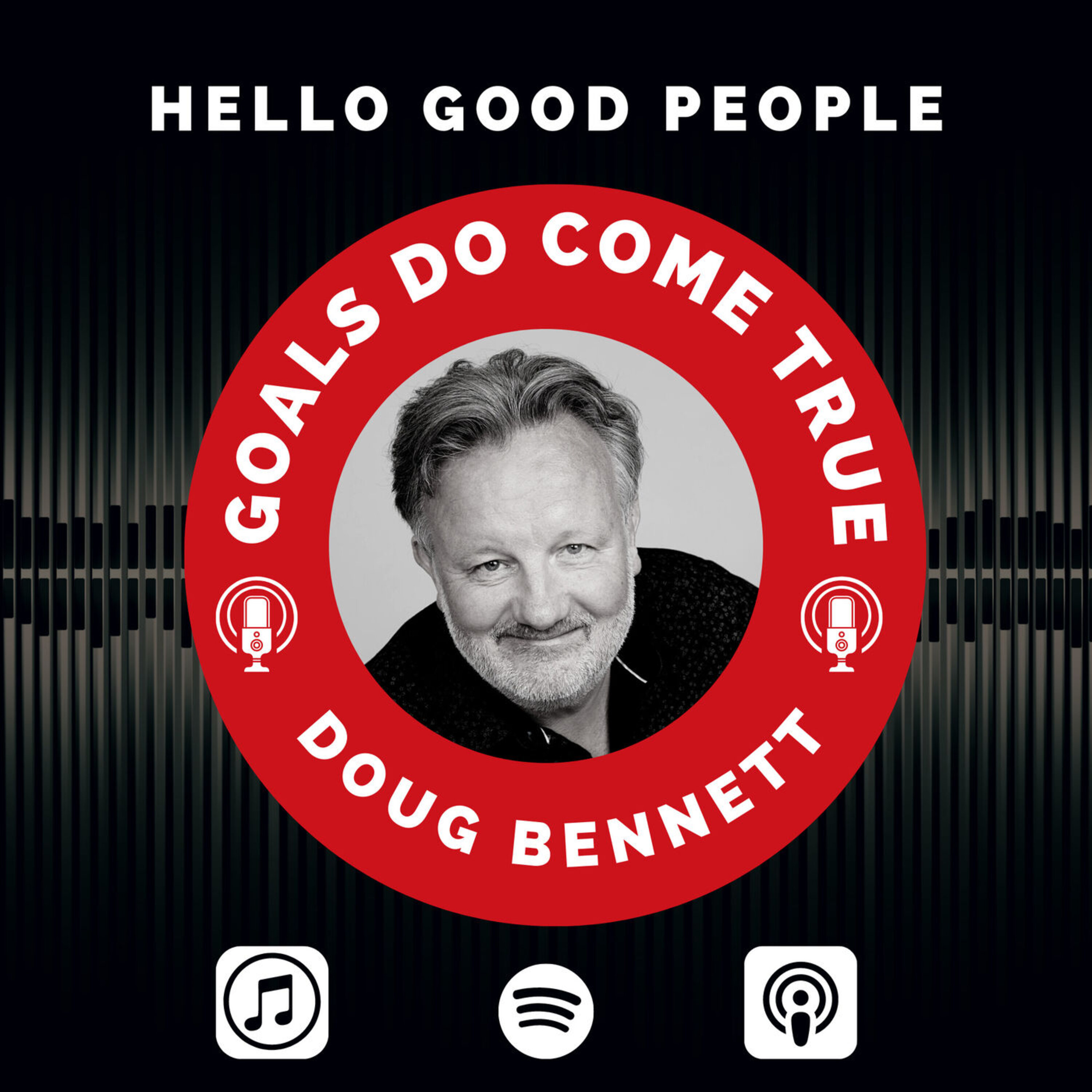 Goals DO Come True with Doug Bennett