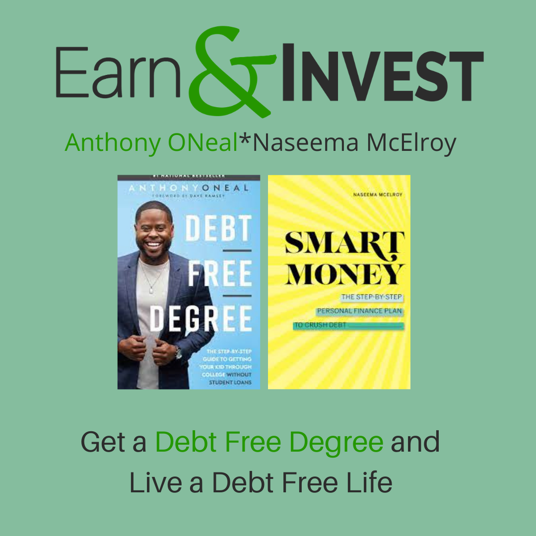 Get a Debt Free Degree and Live a Debt Free Life (Doubleheader) w/ Anthony ONeal and Naseema McElroy