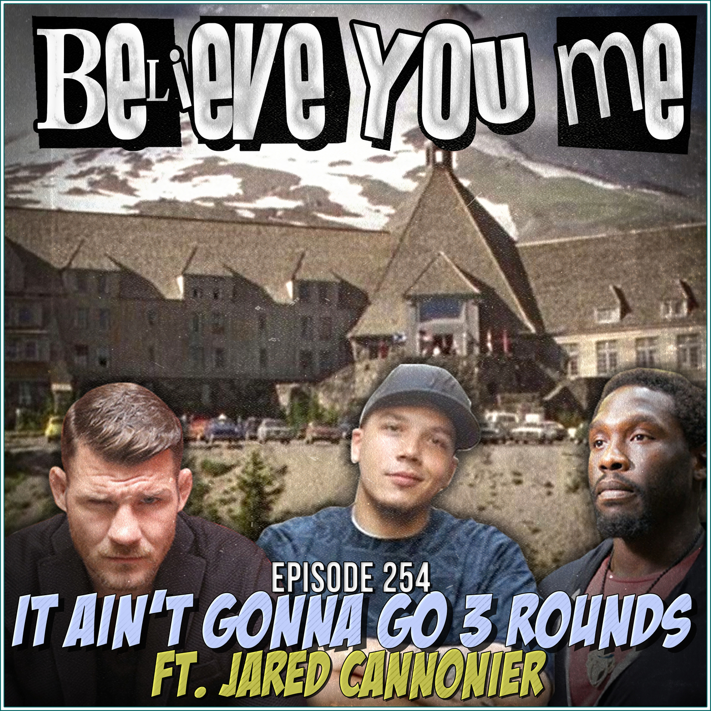 Believe You Me with Michael Bisping