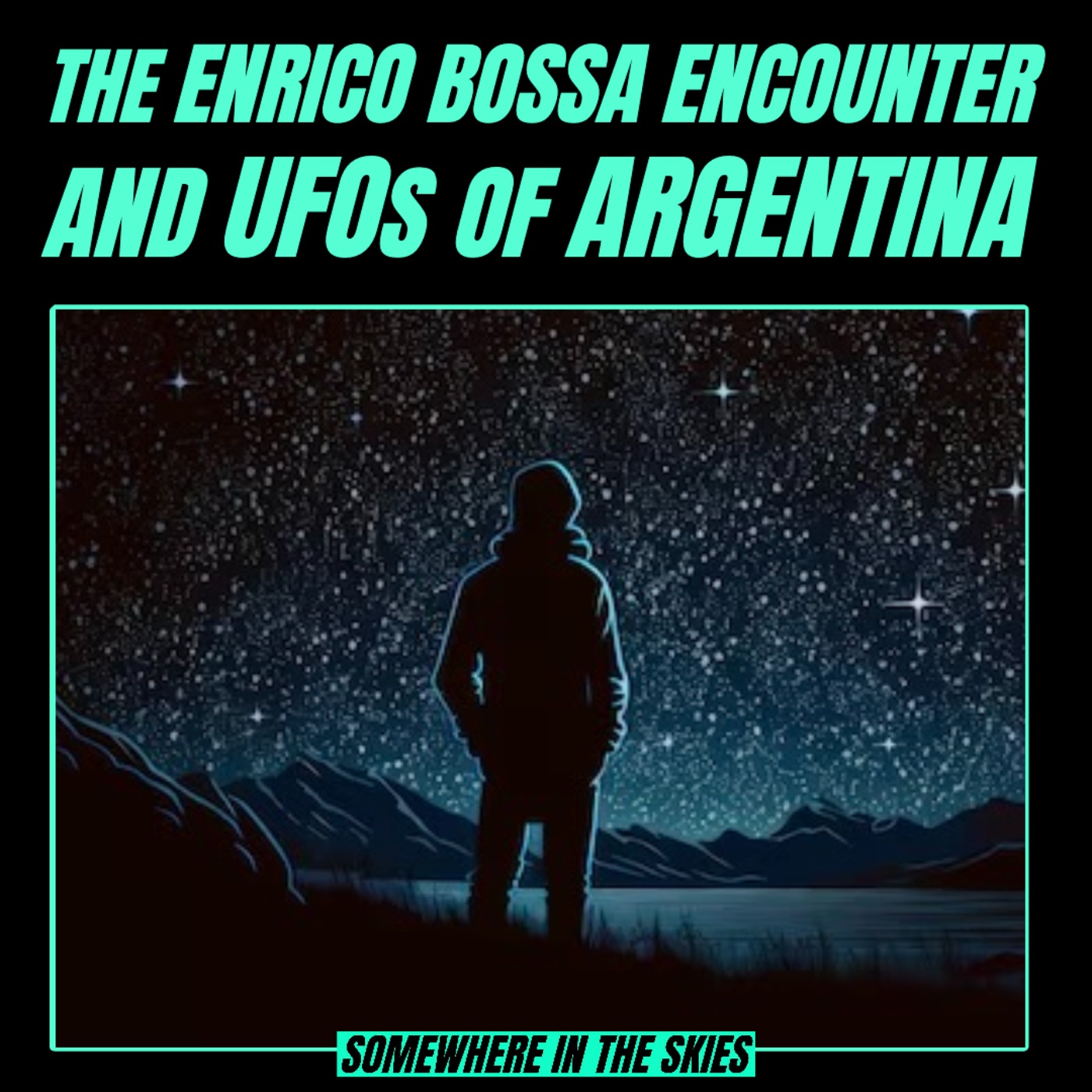 The Enrico Bossa Encounter and UFOs of Argentina