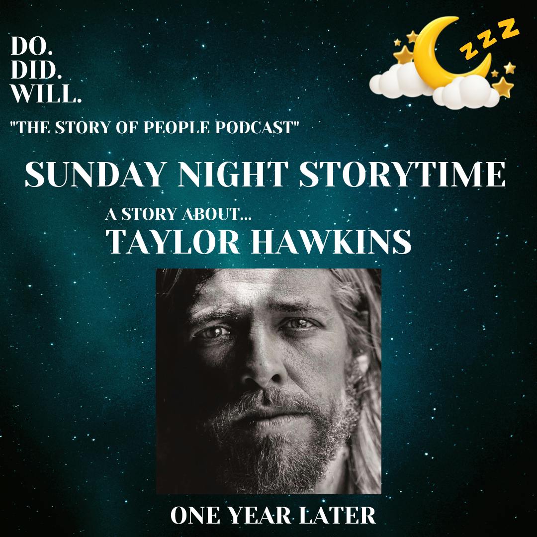 Sunday Night Storytime - Taylor Hawkins (One Year Later)