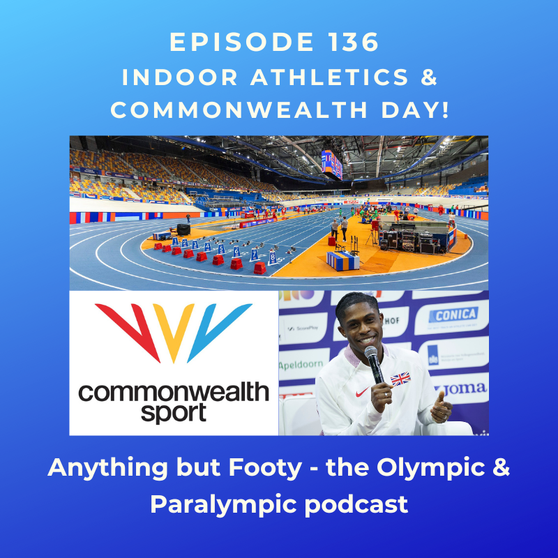 #136 Indoor Athletics & Commonwealth Day! episode artwork