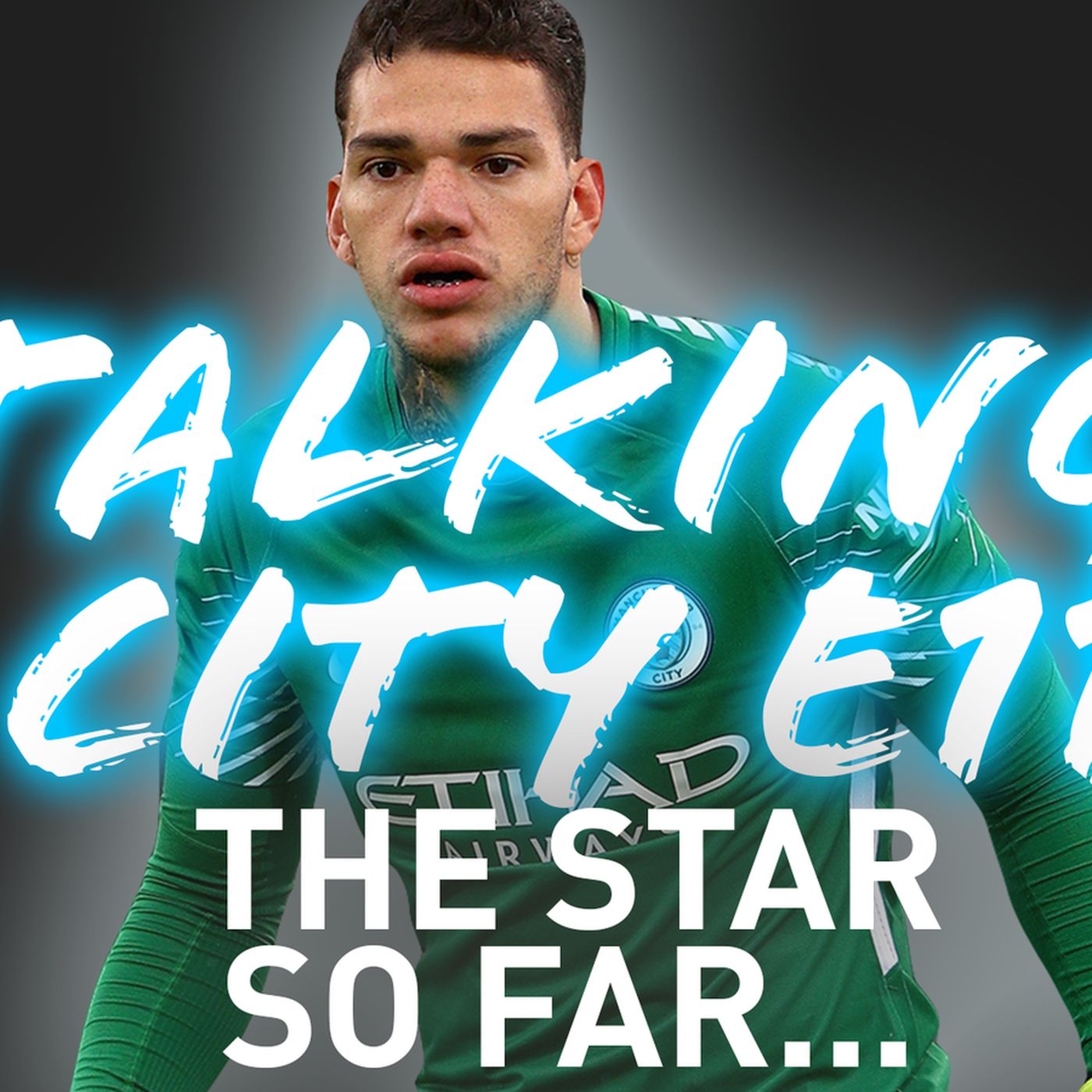Has Ederson been City's best player this season? episode artwork