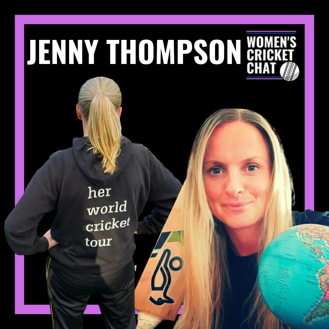 Women’s Cricket Chat: Jenny Thompson