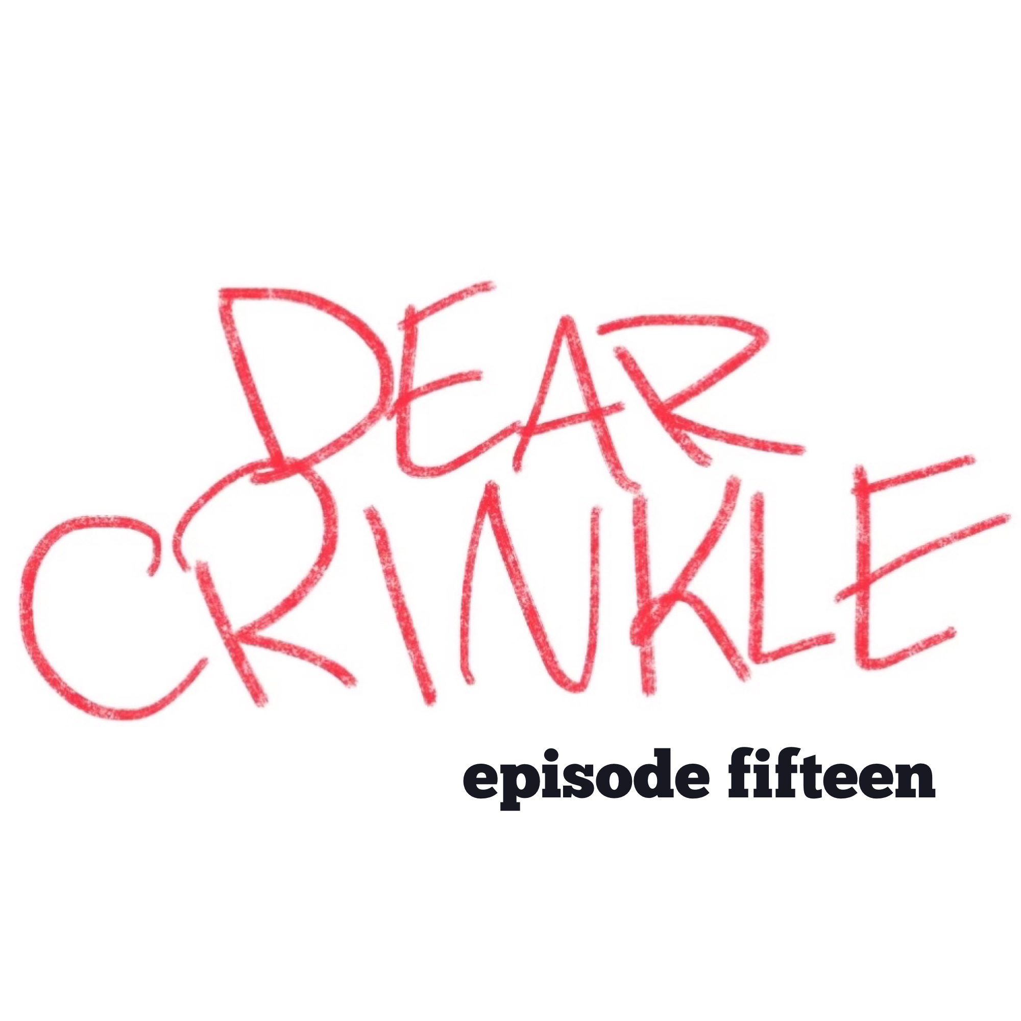 Dear Crinkle Ep 15: Bossy sister, Missing the kids