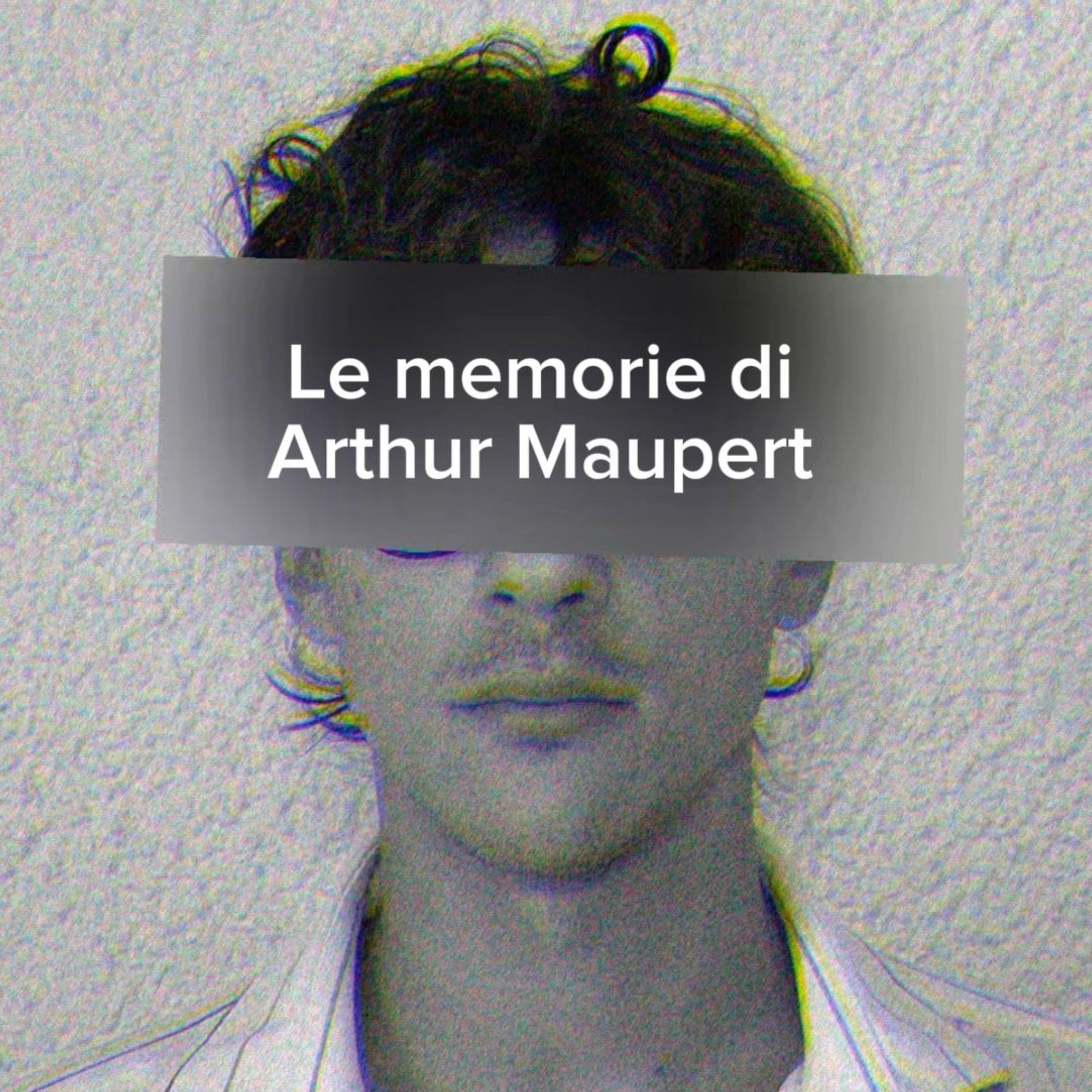 Le memorie di Arthur Maupert