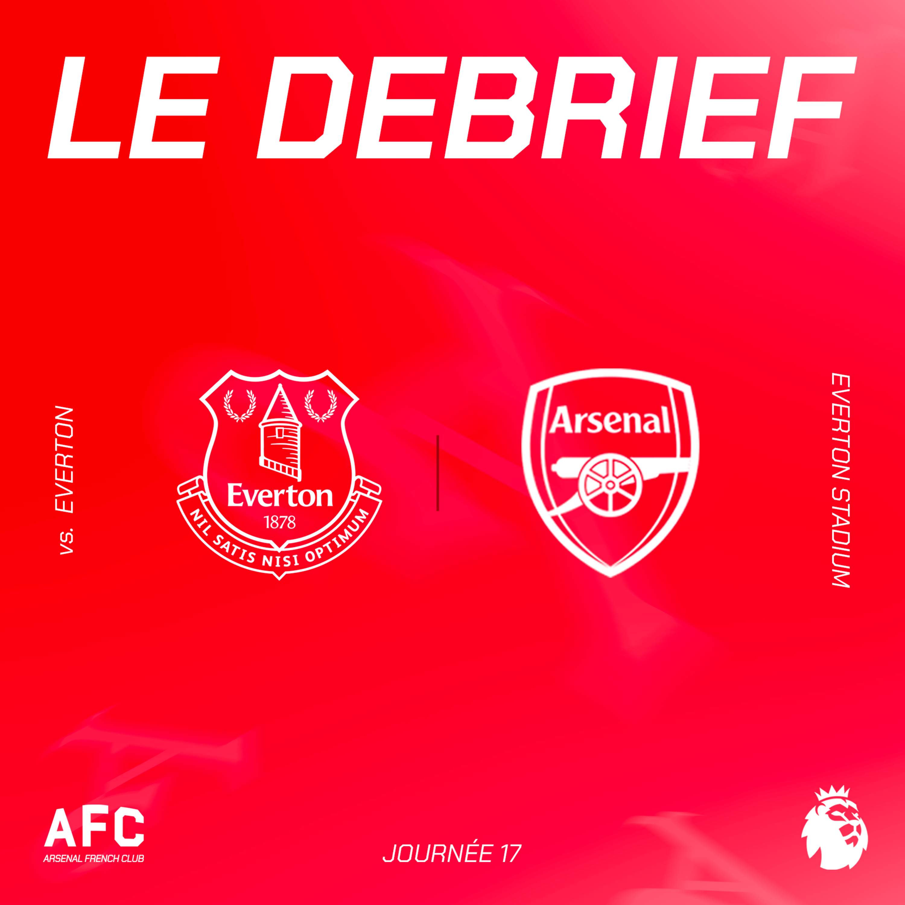 Le débrief : Everton vs Arsenal
