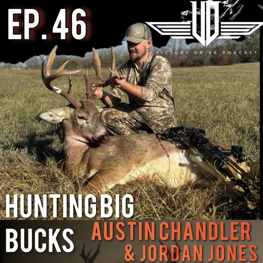 46 Hunting Big Bucks with Austin Chandler & Jordan Jones episode artwork