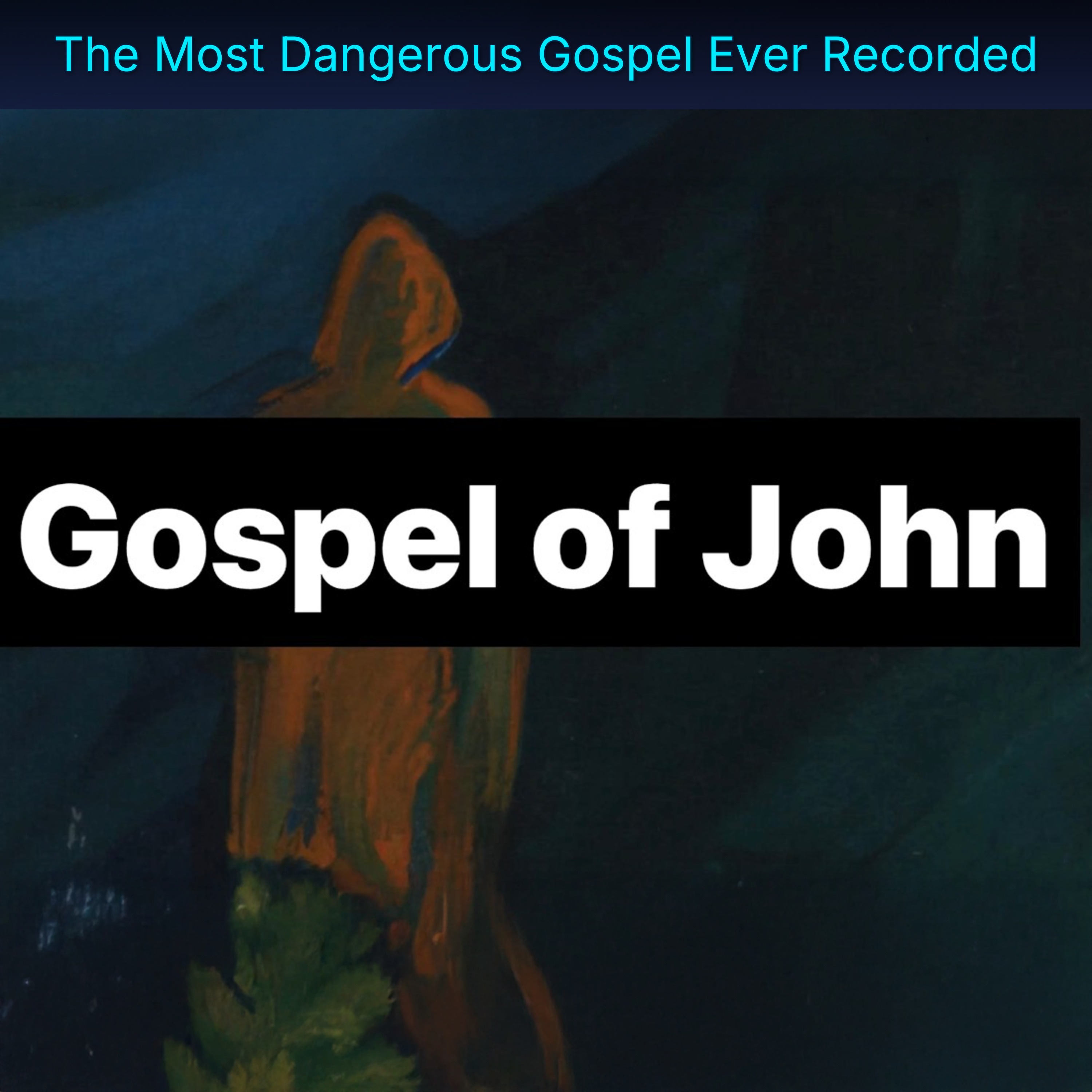 The Most Dangerous Gospel Ever Recorded