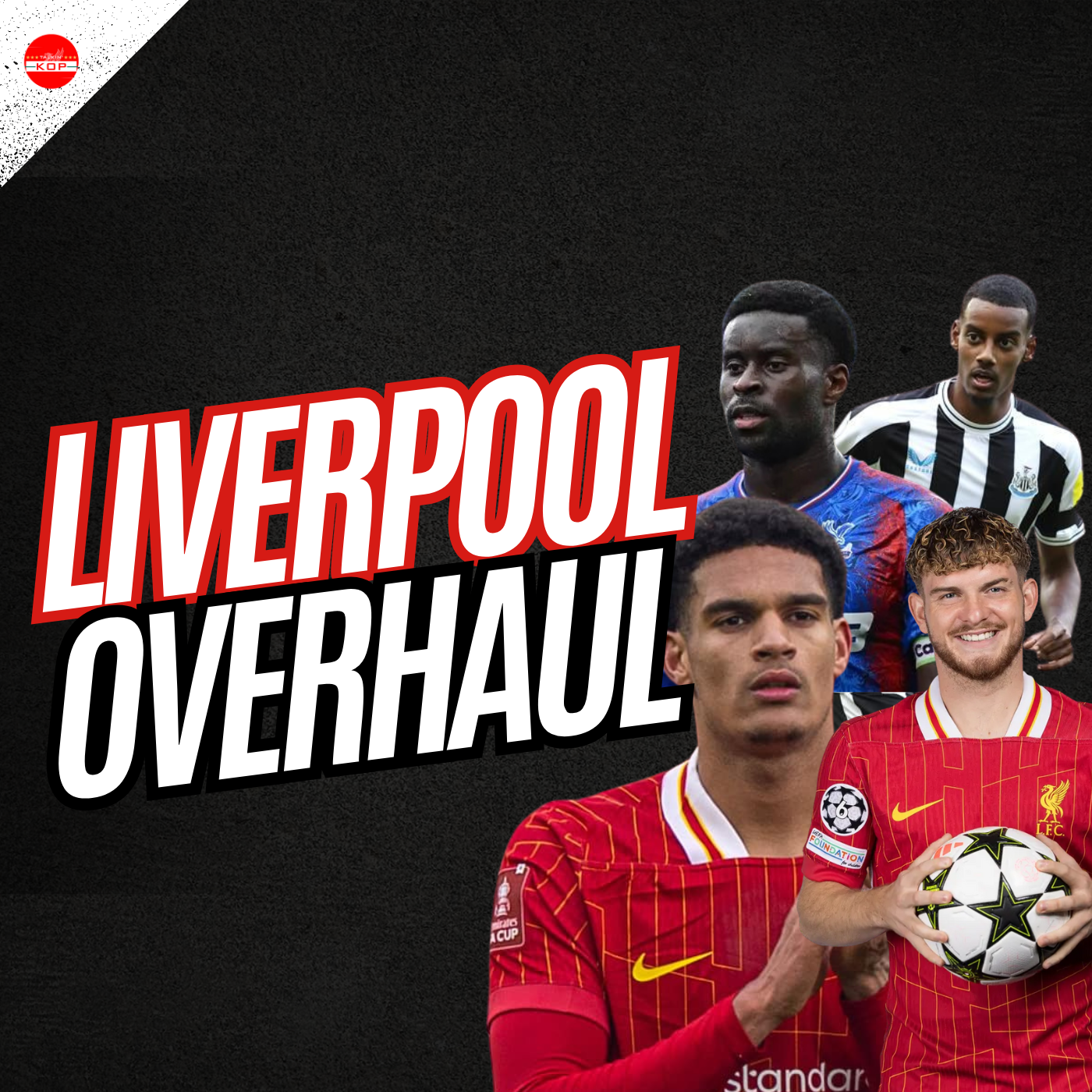 A Liverpool Overhaul | Sunday Night Kop episode artwork