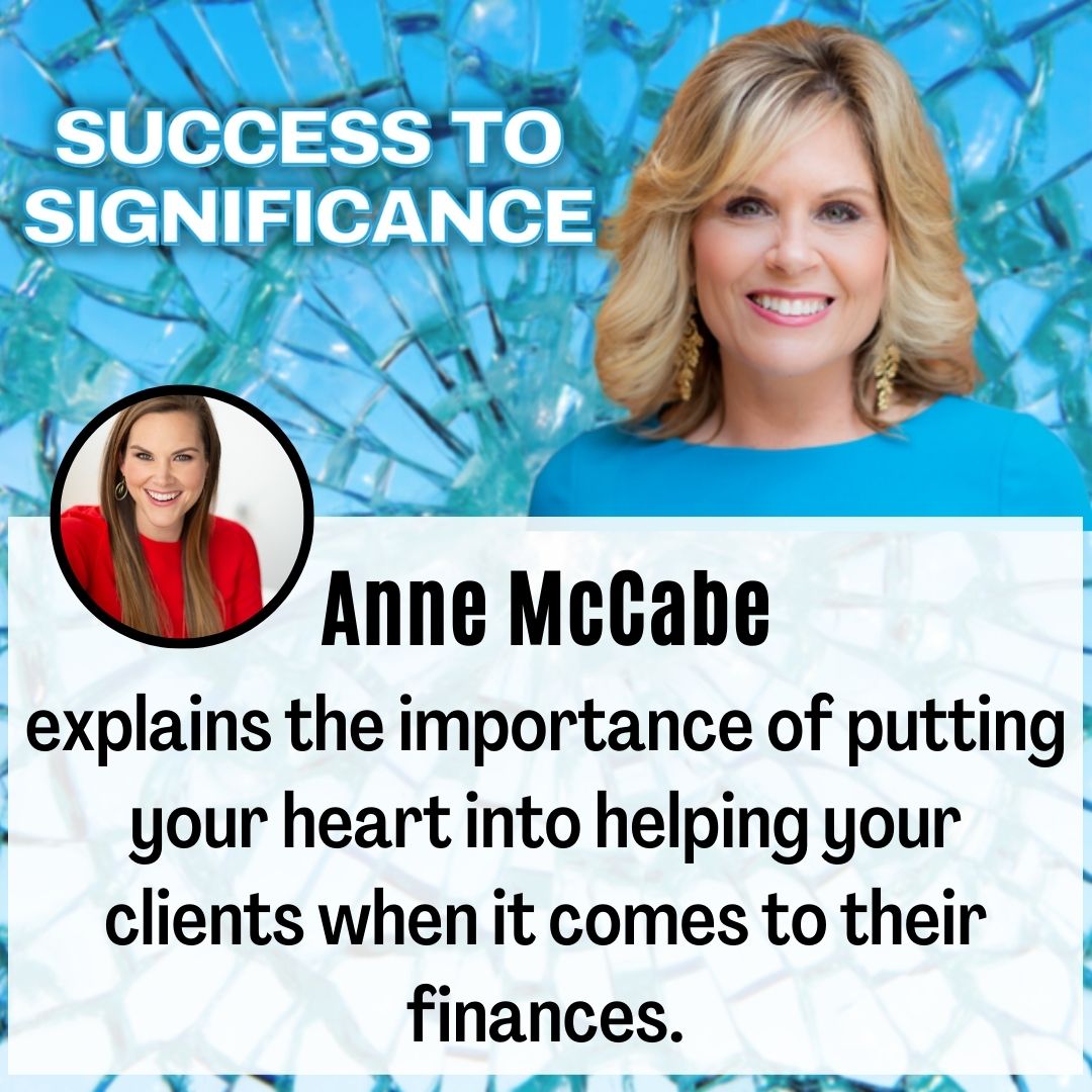 Getting to the Heart of Your Clients Needs with Anne McCabe