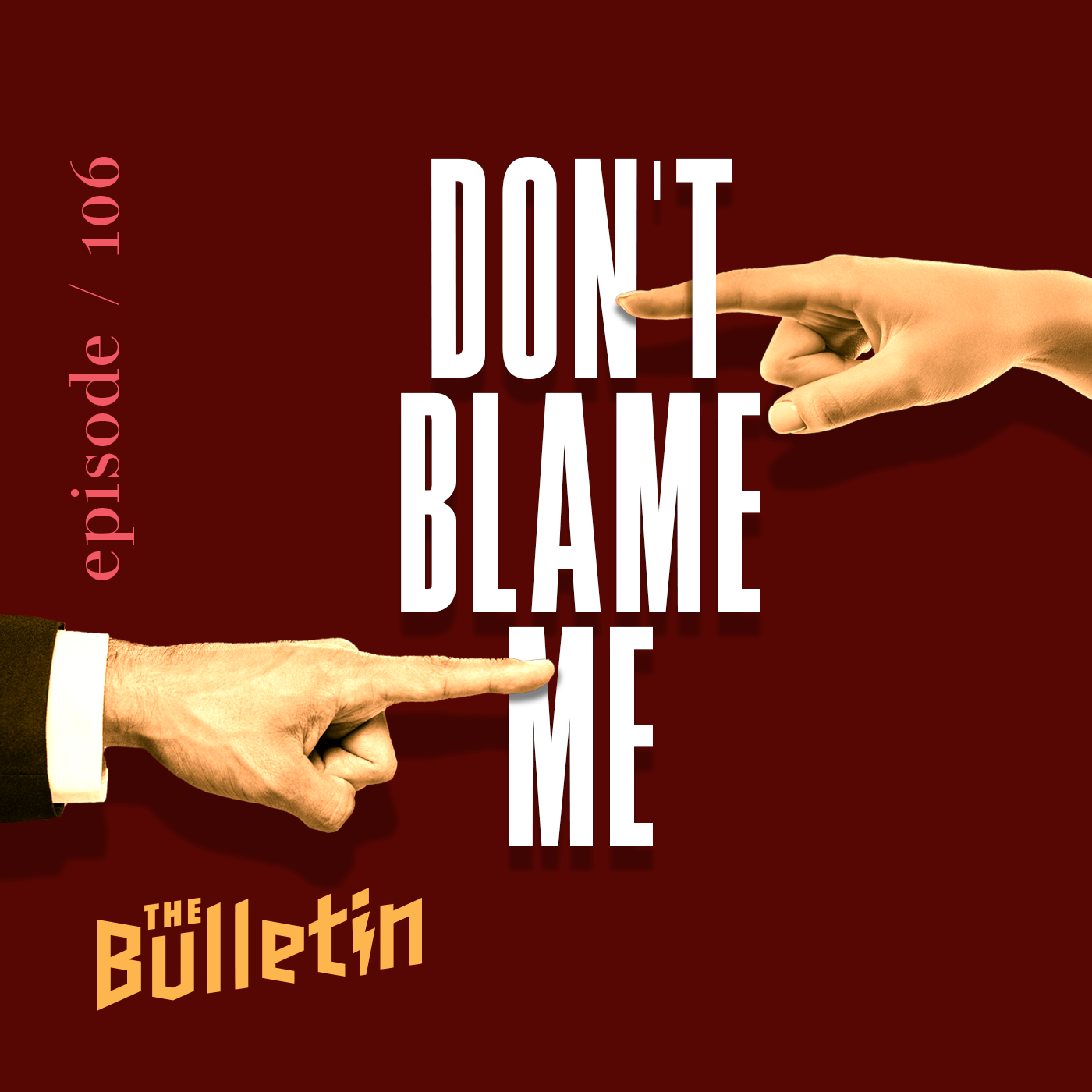 Don't Blame Me